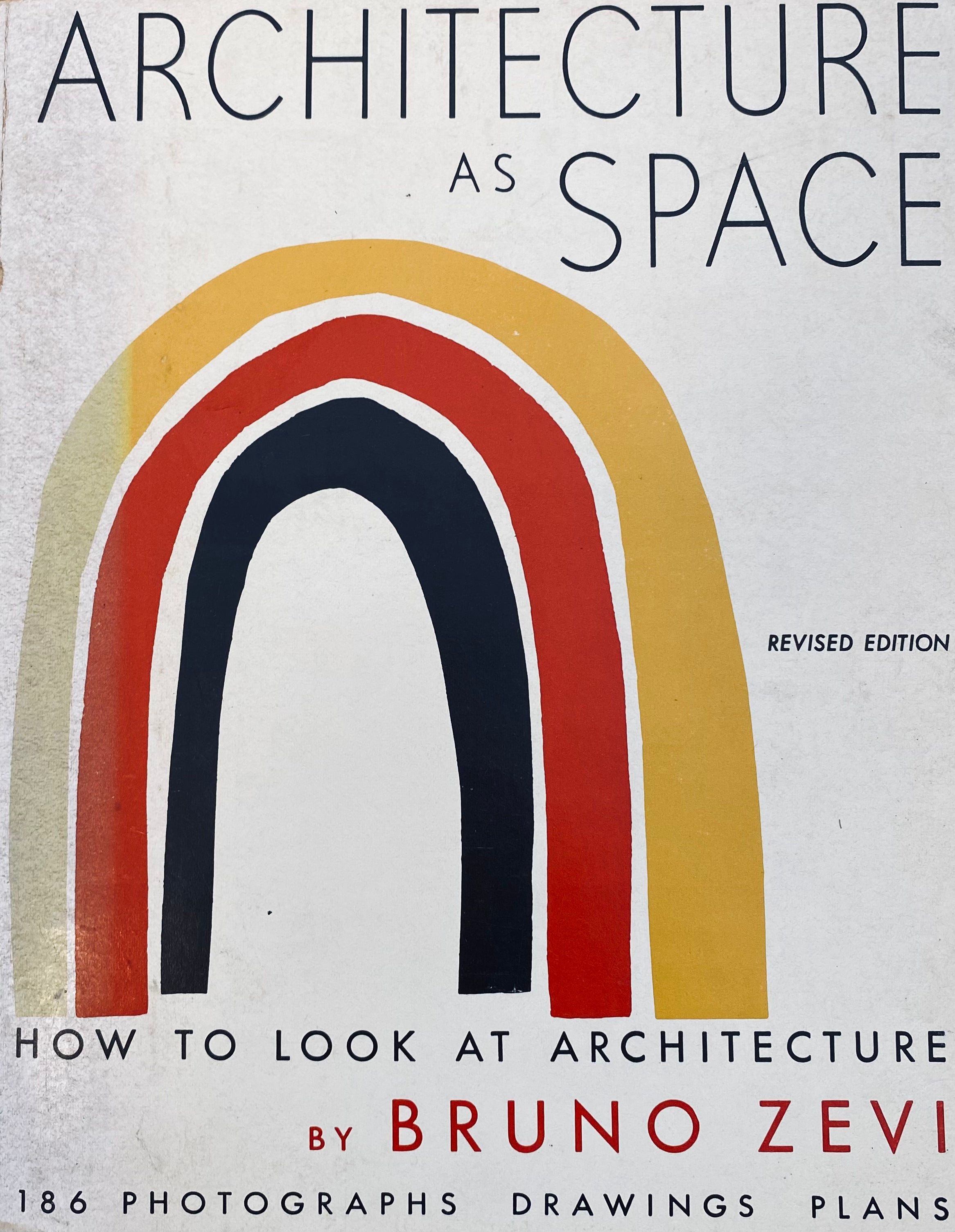 Architecture as Space / How to Look at Architecture