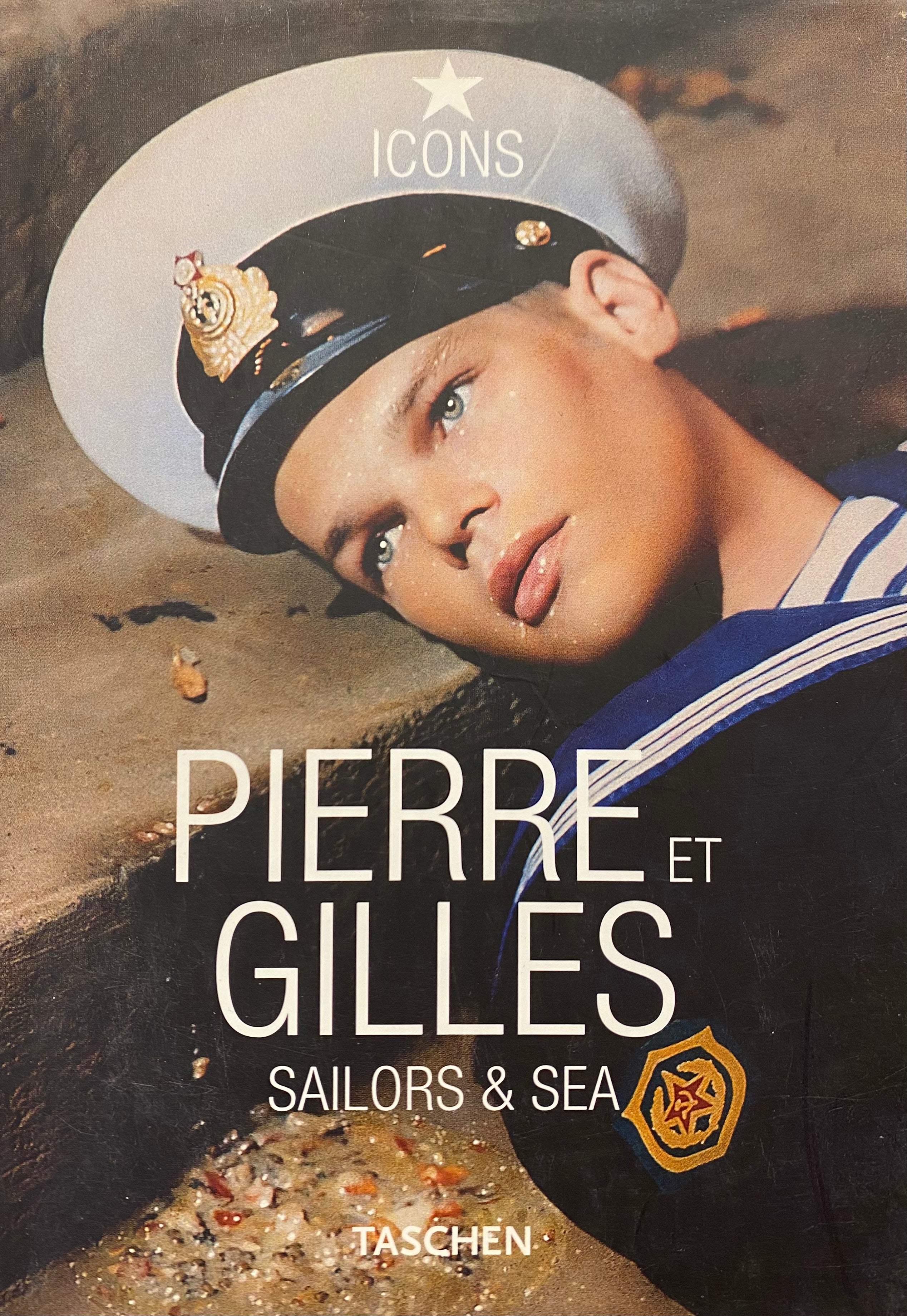 Pierre Et Gilles / Sailors & Sea