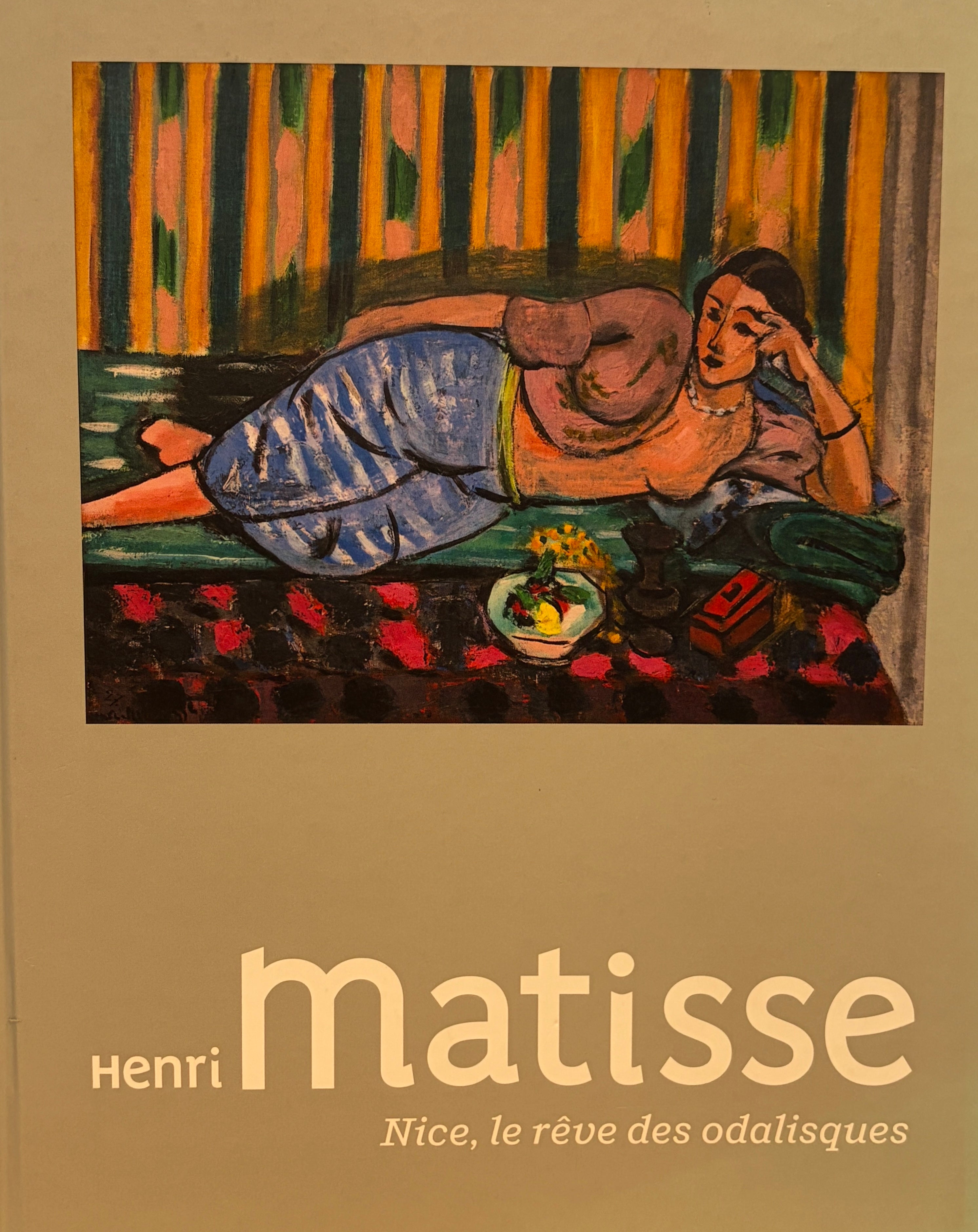 Henri Matisse / Nice, le reve des odalisques