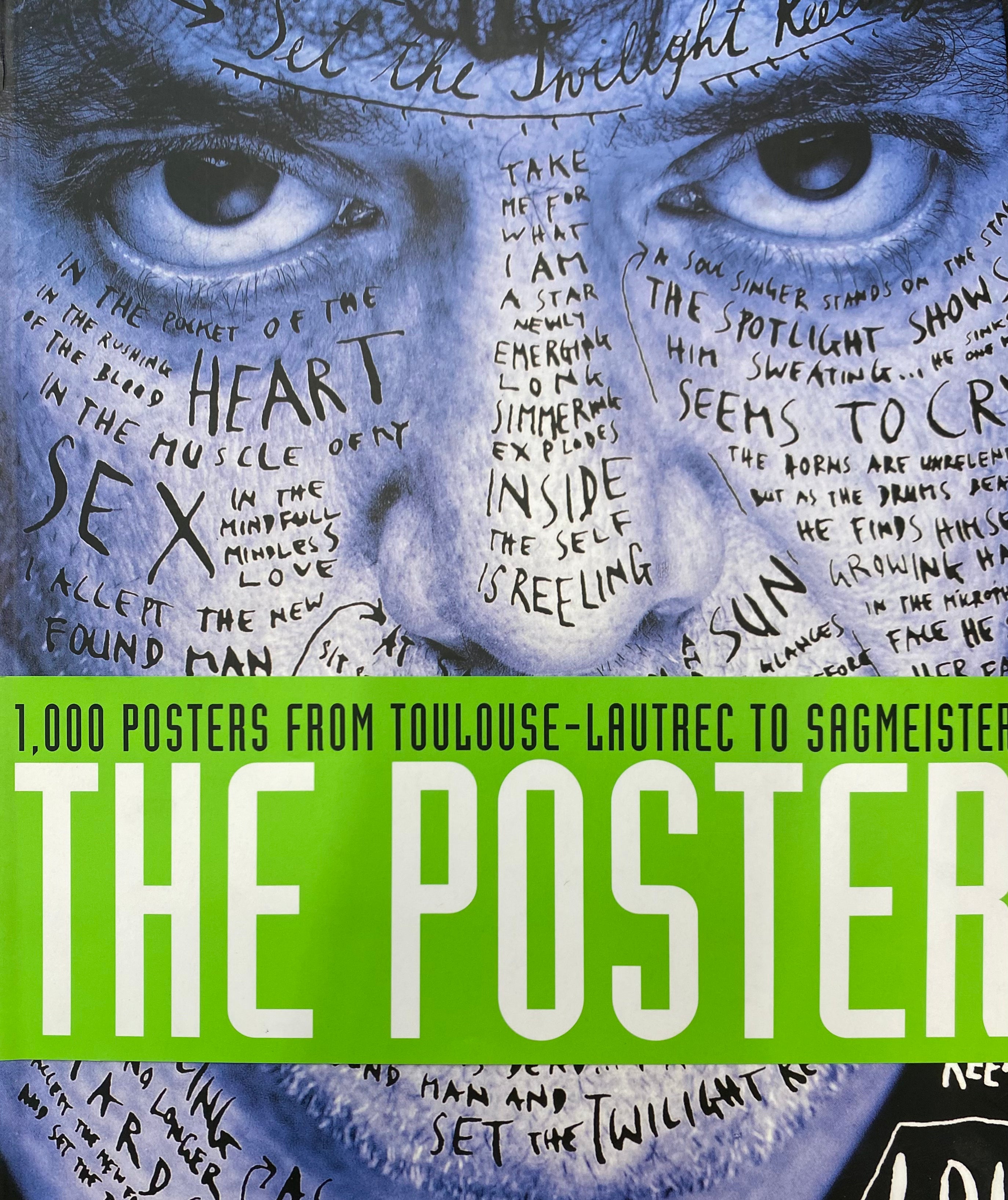 The Poster / 1000 Posters from Toulouse-Lautrec to Sagmesiter