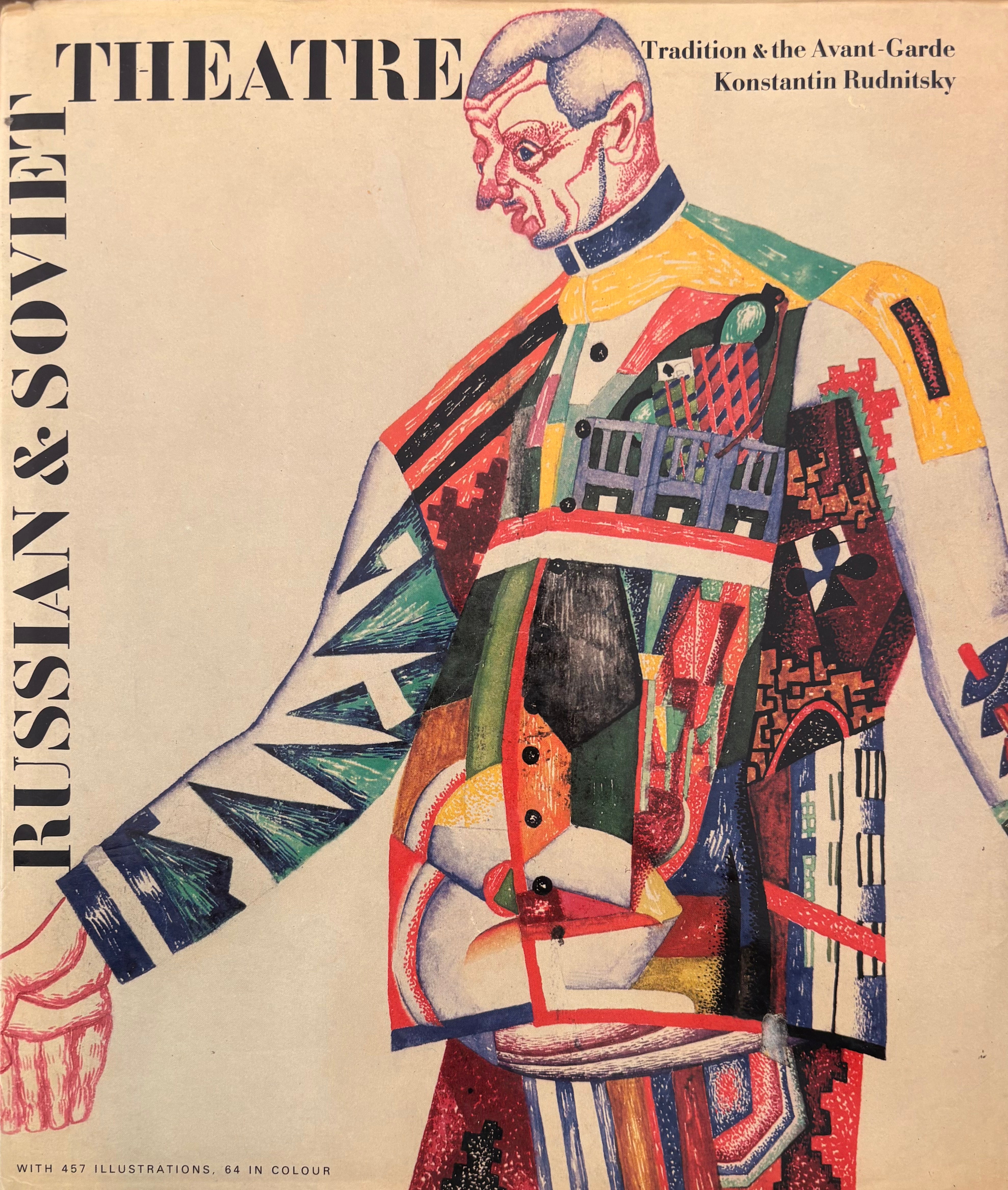 Russian and Soviet Theatre: Tradition and the Avant-Garde