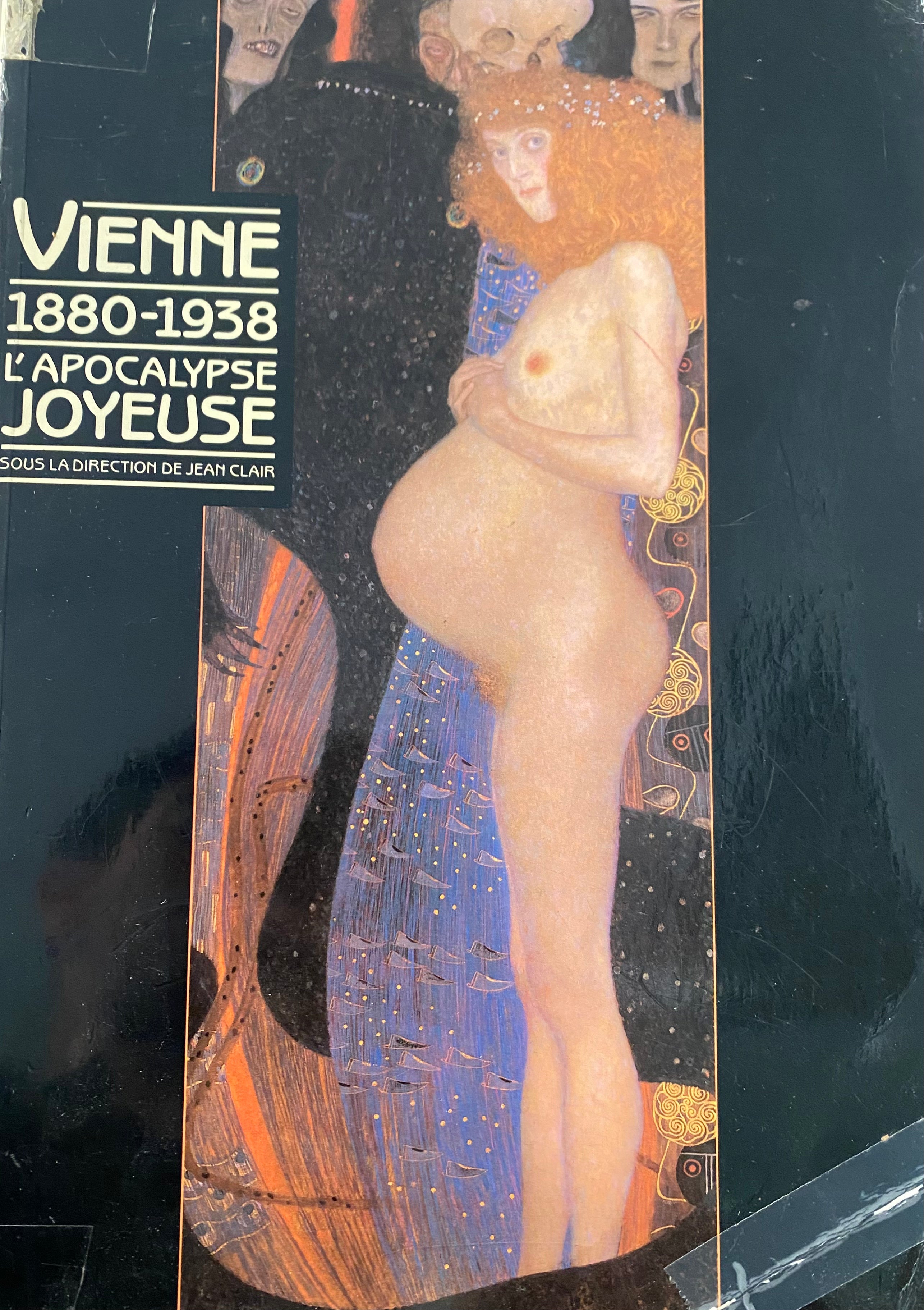 Vienne 1880-1938/ L'Apocalypse Joyeuse