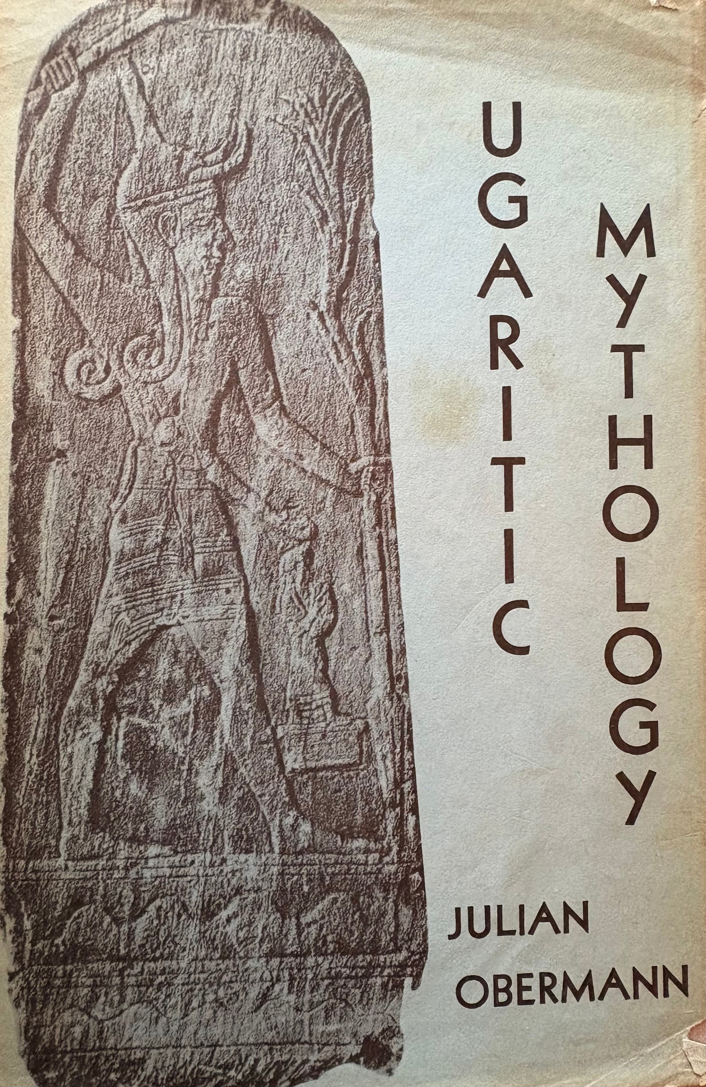 Ugaritic Mythology: A Study of its Leading Motifs