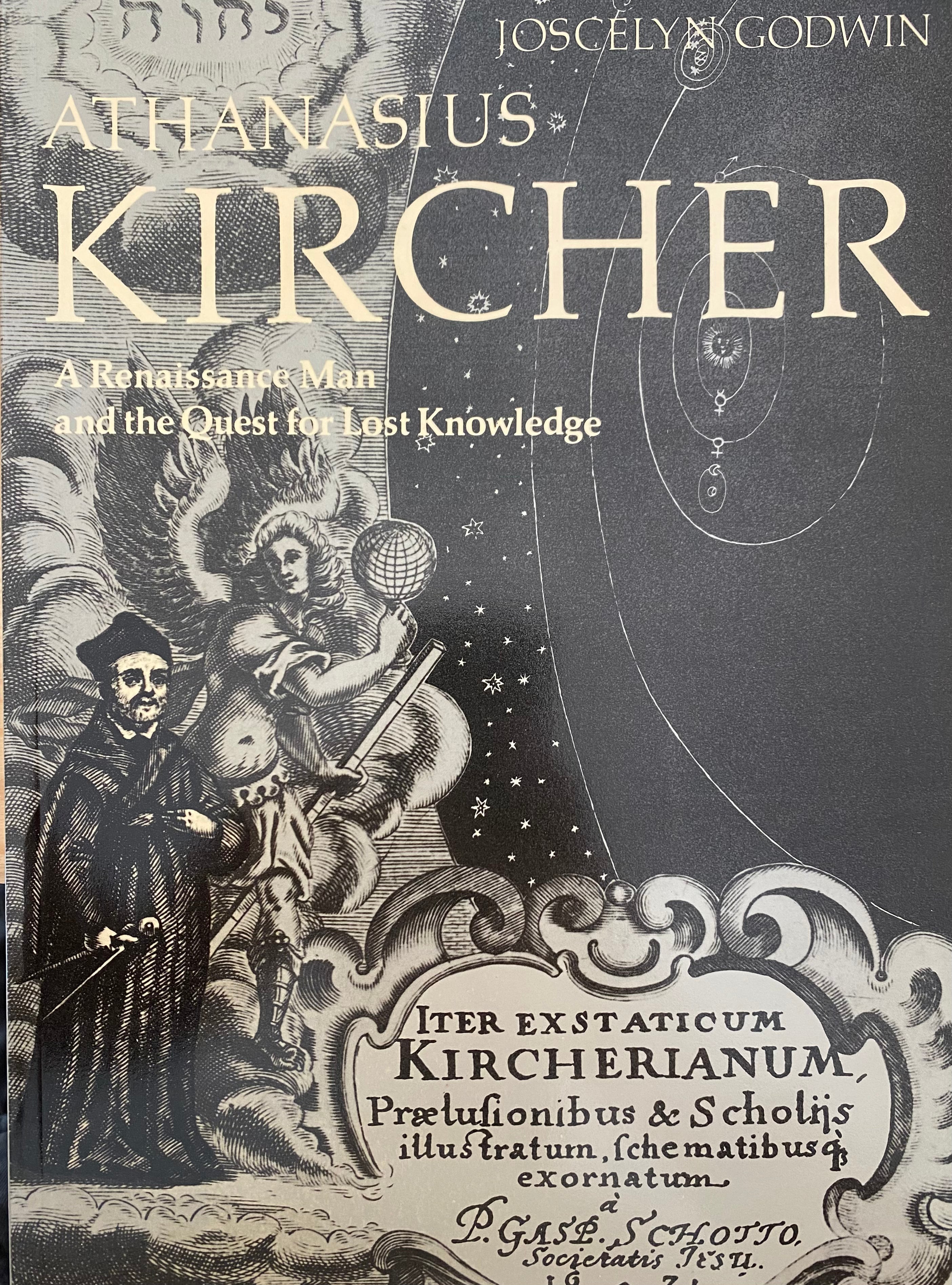 Athanasius Kircher/ A Renaissance man and the Quest for Lost Knowledge