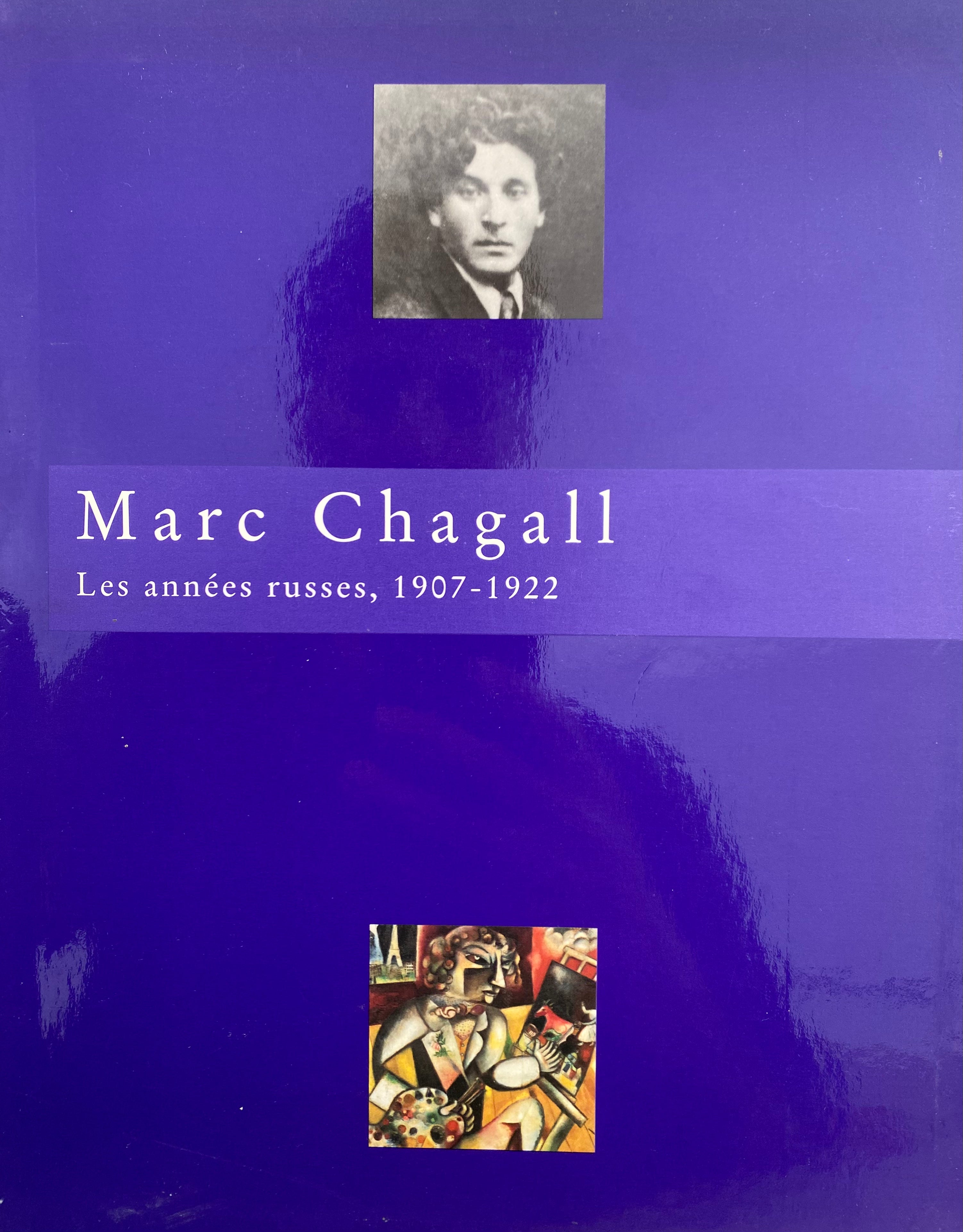 Marc Chagall / Les annees russes, 1907-1922