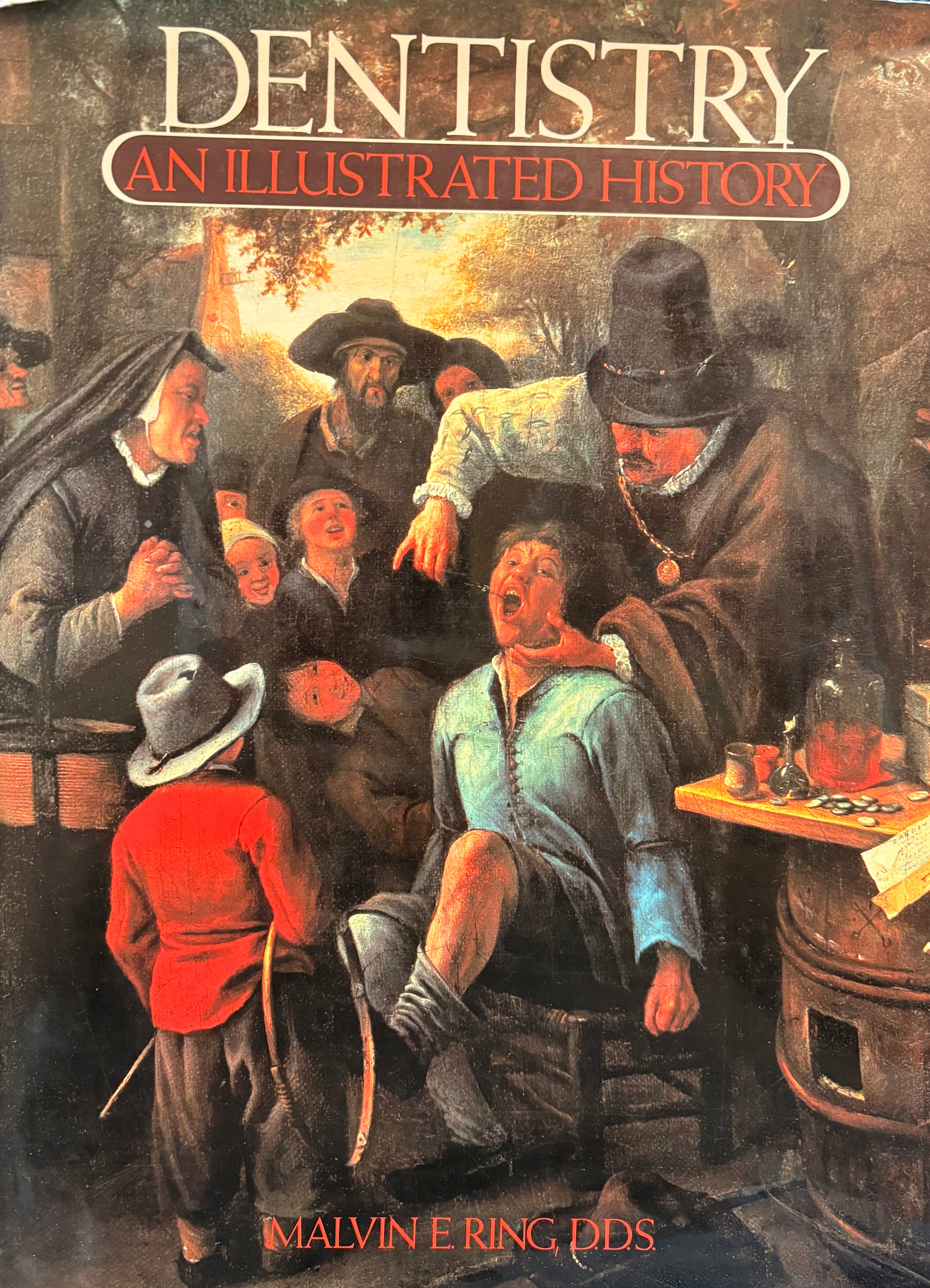 Dentistry: An Illustrated History