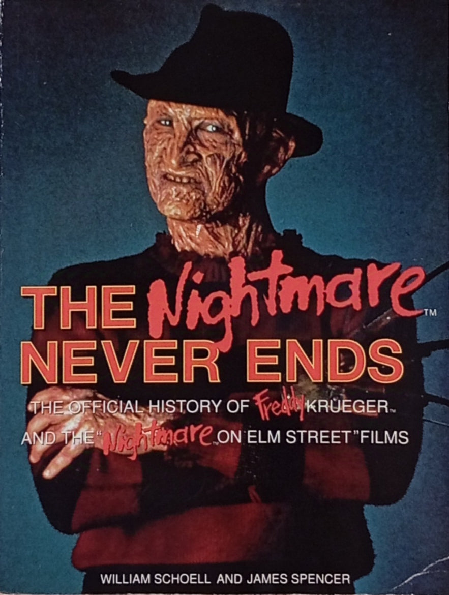 The Nightmare that Never Ends: The Official History of Freddy Krueger and the "Nightmare on Elm Street" Films