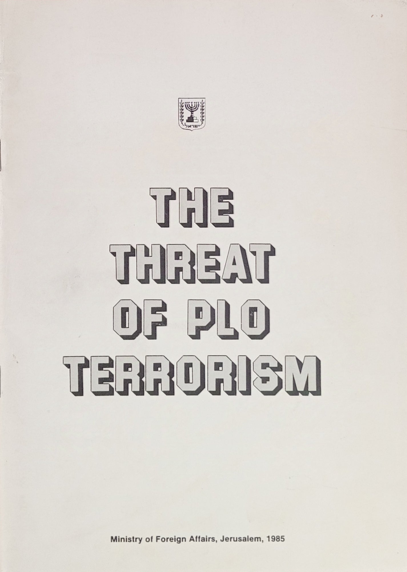 The Threat of PLO Terrorism