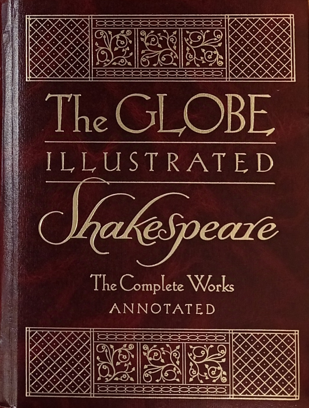 The Globe Illustrated Shakespeare: Collector's Edition / The Complete Works Annotated by Coleridge, Johnson, and Others