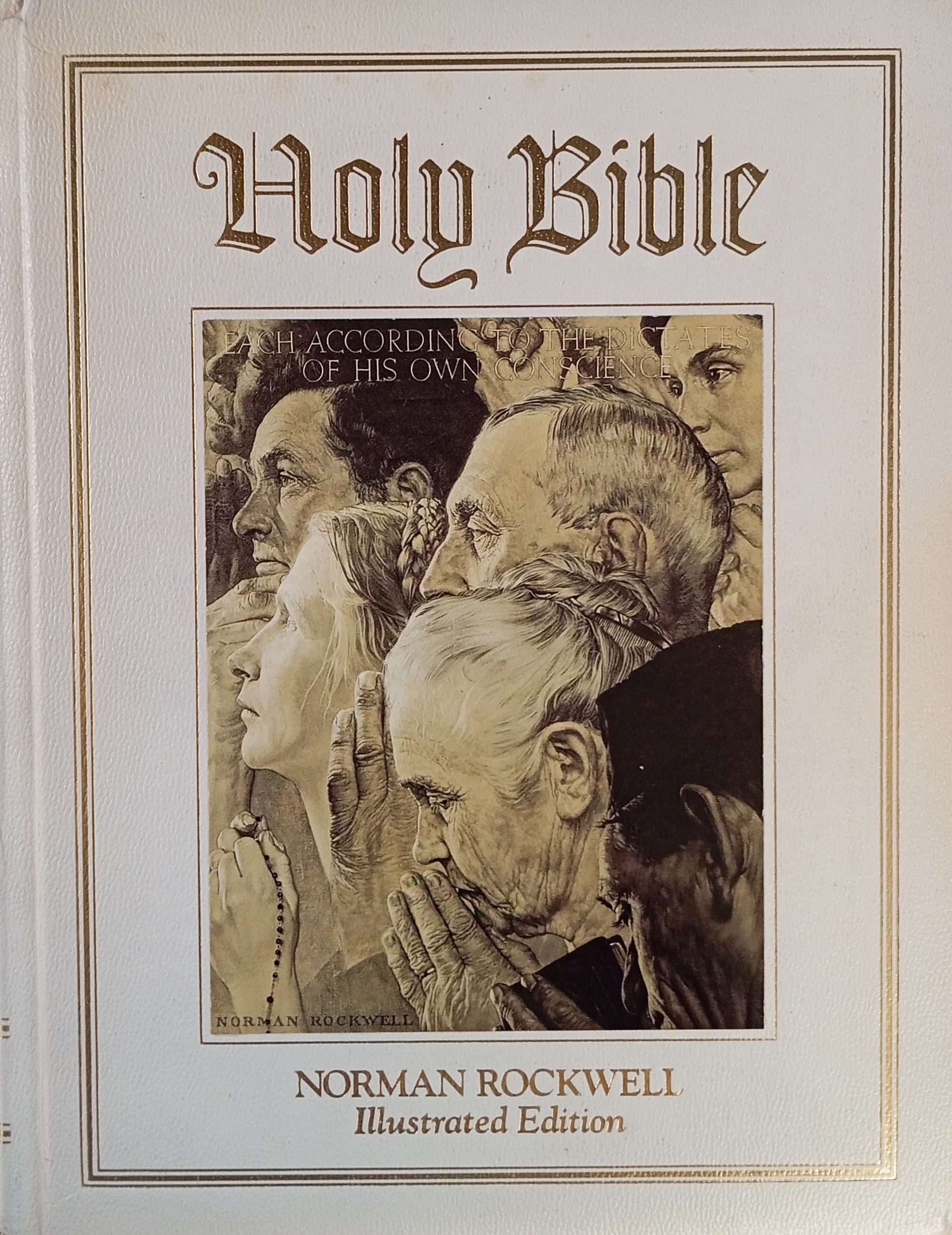 The Holy Bible: Norman Rockwell Collector's Edition / Containing the Old and New Testaments, Authorized King James Version