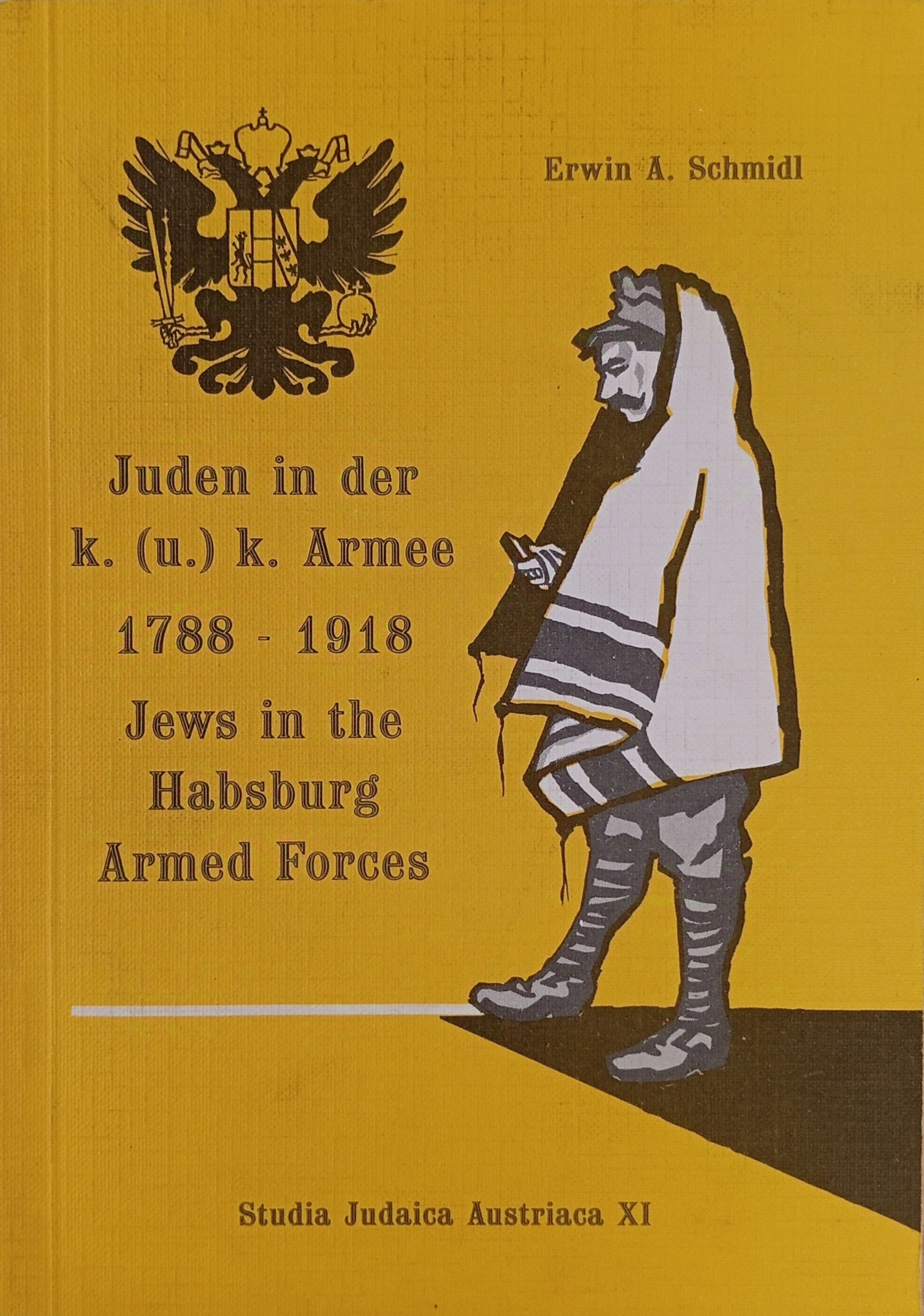 Juden in der k. (u.) k. Armee, 1788-1918 / Jews in the Habsburg Armed Forces