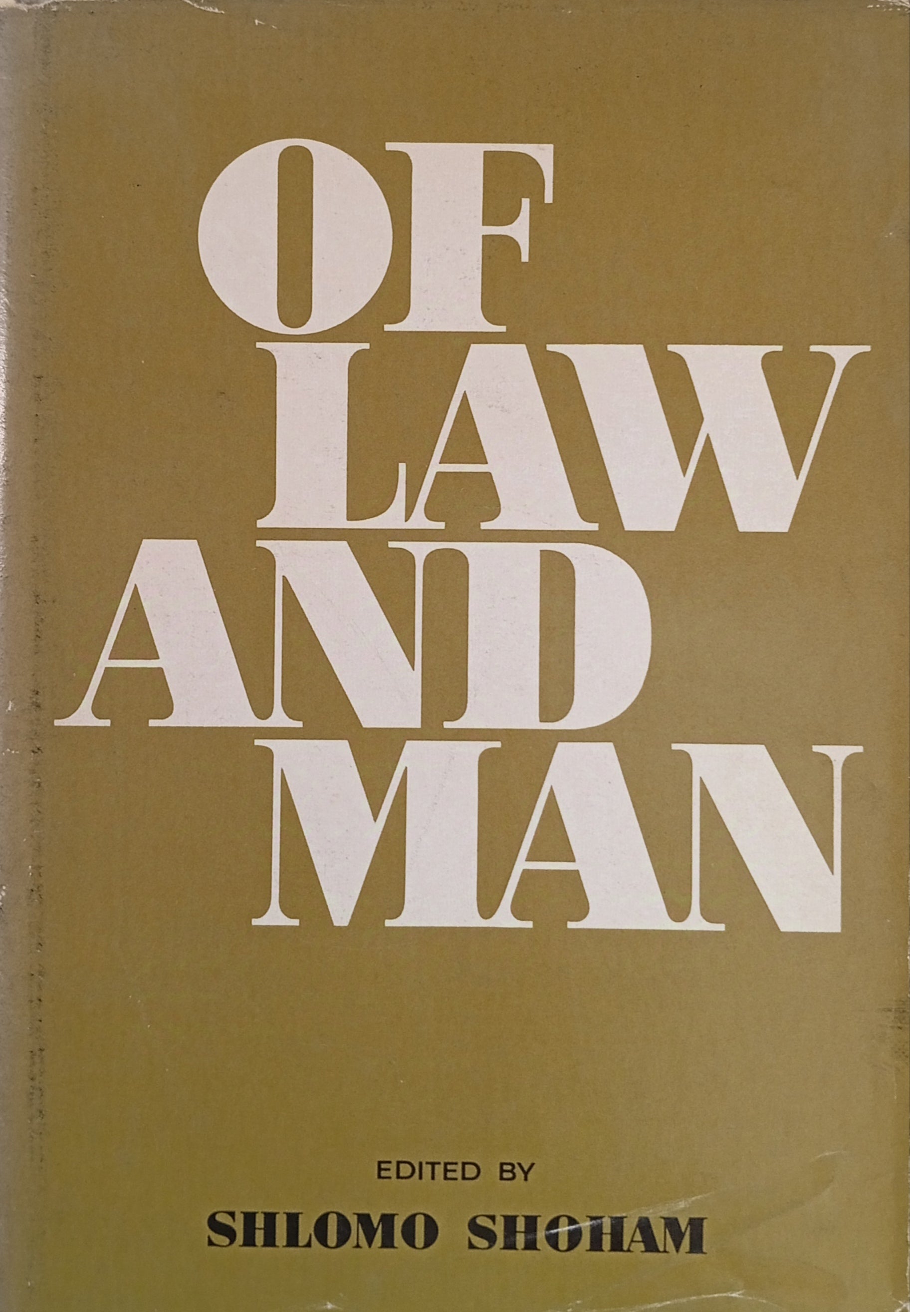 Of Law and Man: Essays in Honor of Haim H. Cohn / edited by Shomo Shoham