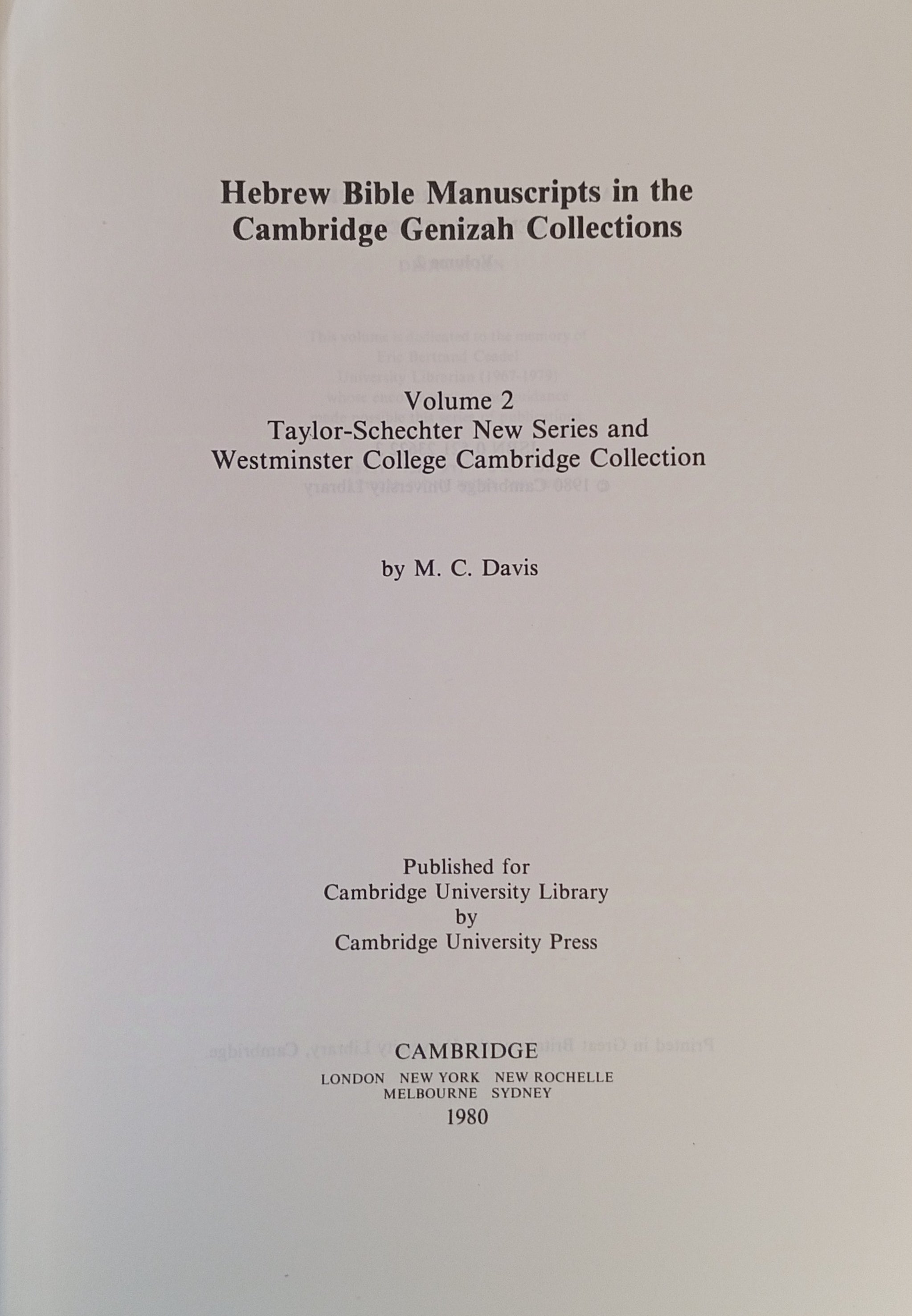 Hebrew Bible Manuscripts in the Cambridge Genizah Collections / Vol. 2 : Taylor-Schechter New Series and Westminster College Cambridge Collection