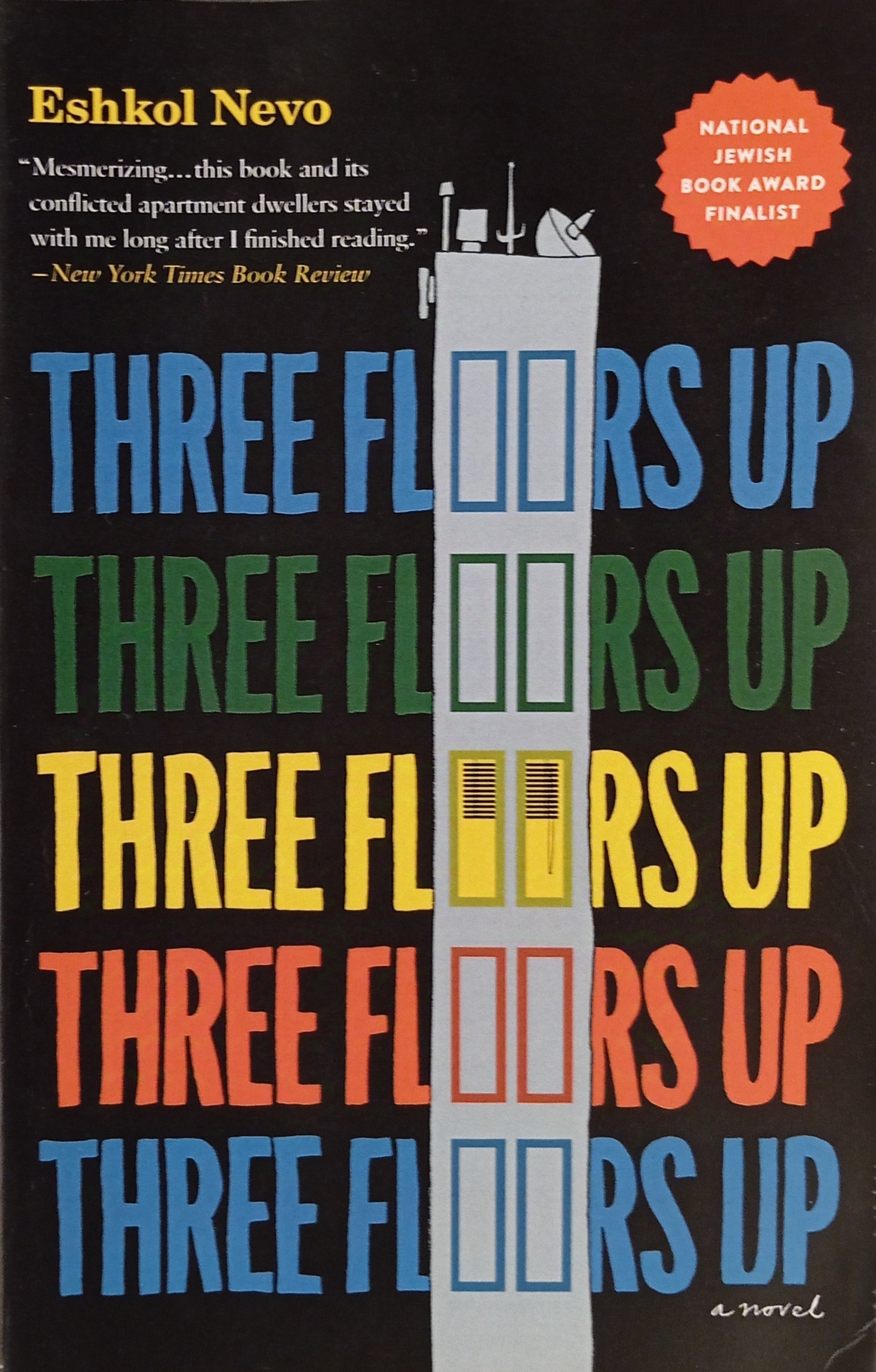 Three Floors Up / by Eshkol Nevo