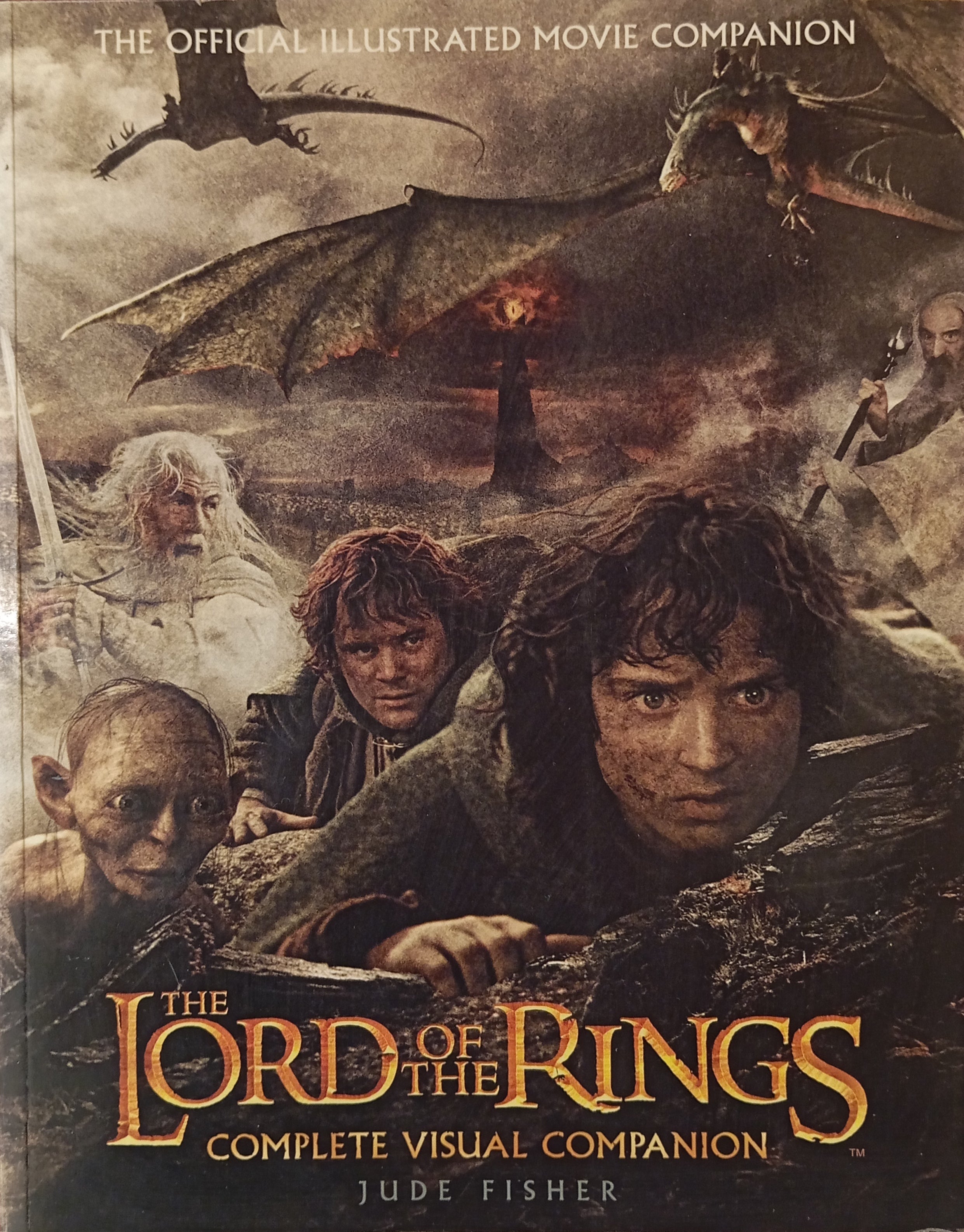 The Lord of the Rings: Complete Visual Companion / The Official Illustrated Movie Companion