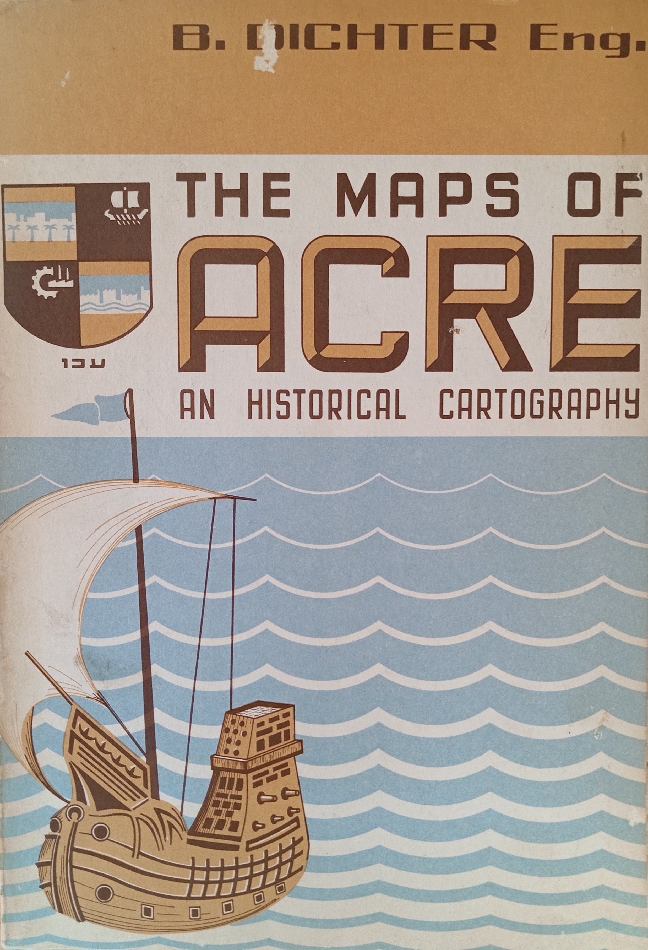 The Maps of Acre / An Historical Cartography