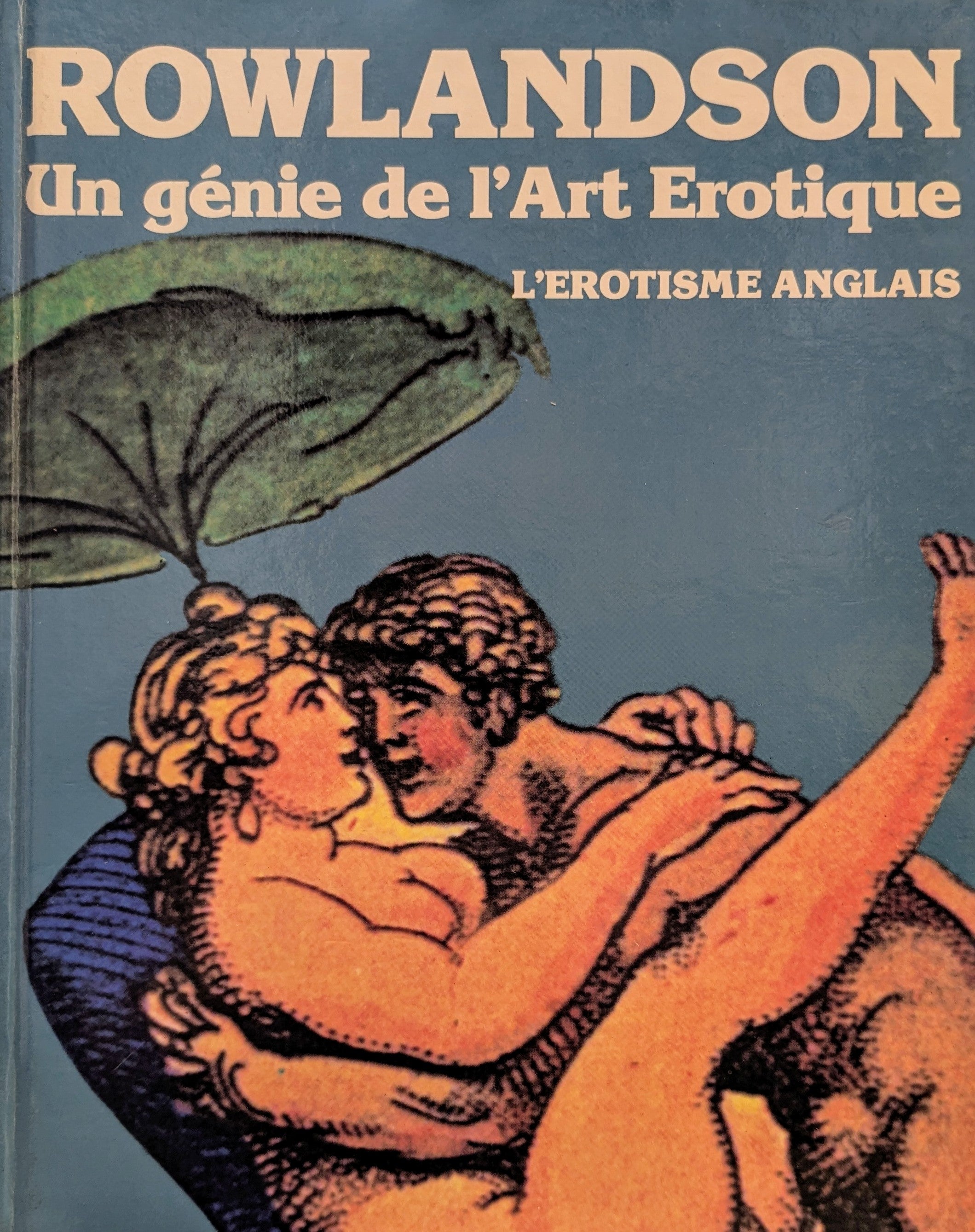 ROWLANDSON / un génie de l'art érotique / L'érotisme anglais