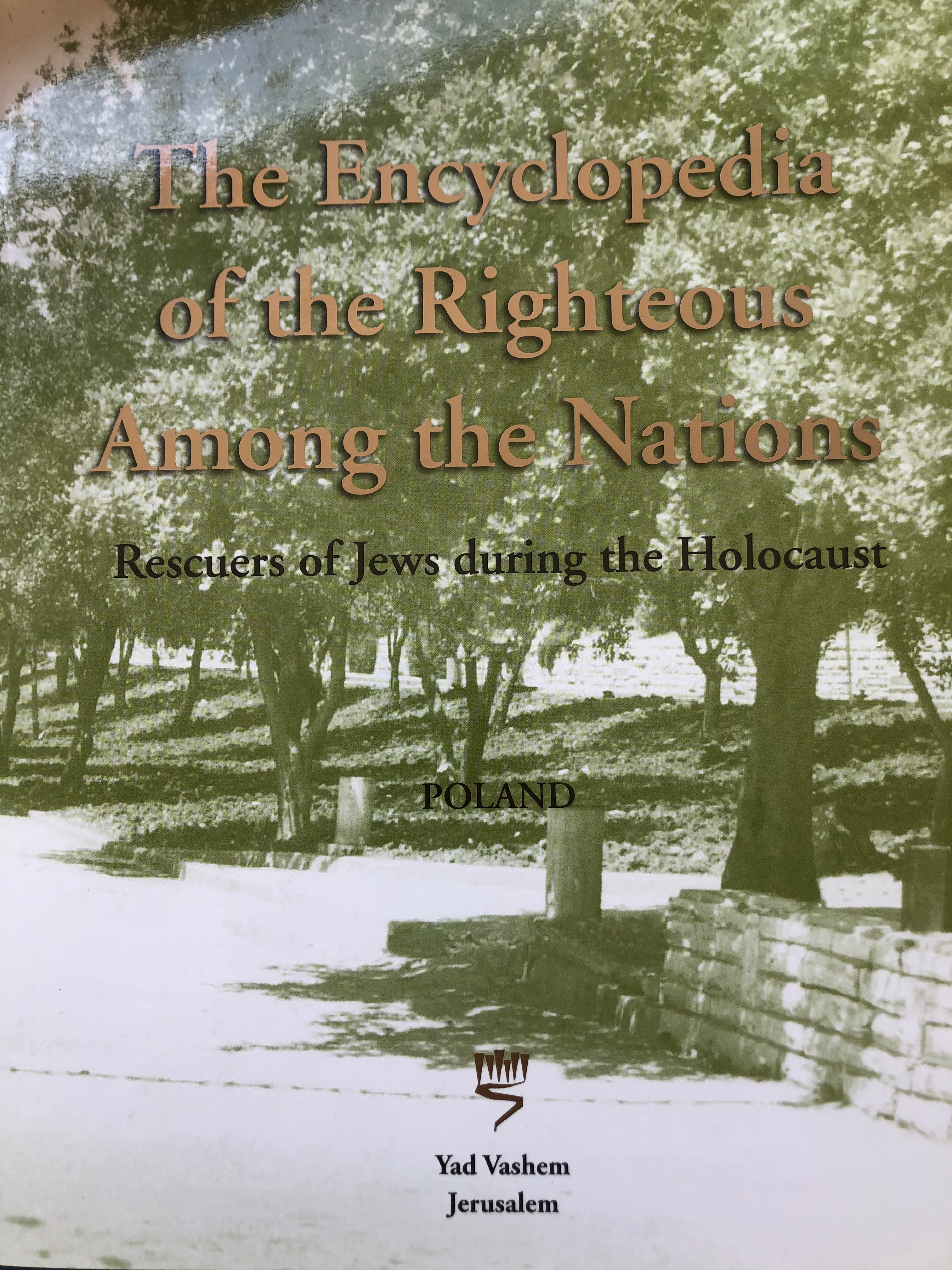 The Encyclopedia of the Righteous Among the Nations: Rescuers of Jews during the Holocaust / Poland - in Two Volumes