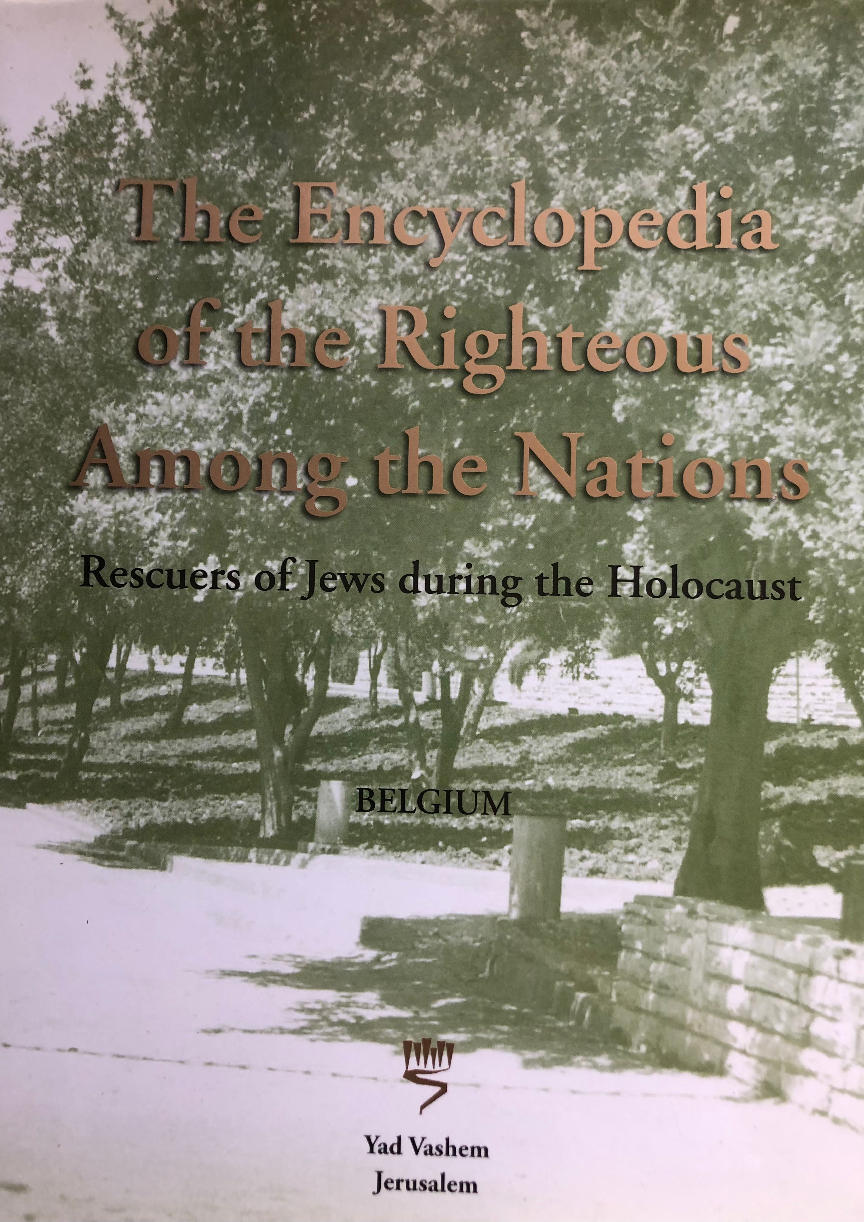 The Encyclopedia of the Righteous Among the Nations: Rescuers of Jews during the Holocaust / France