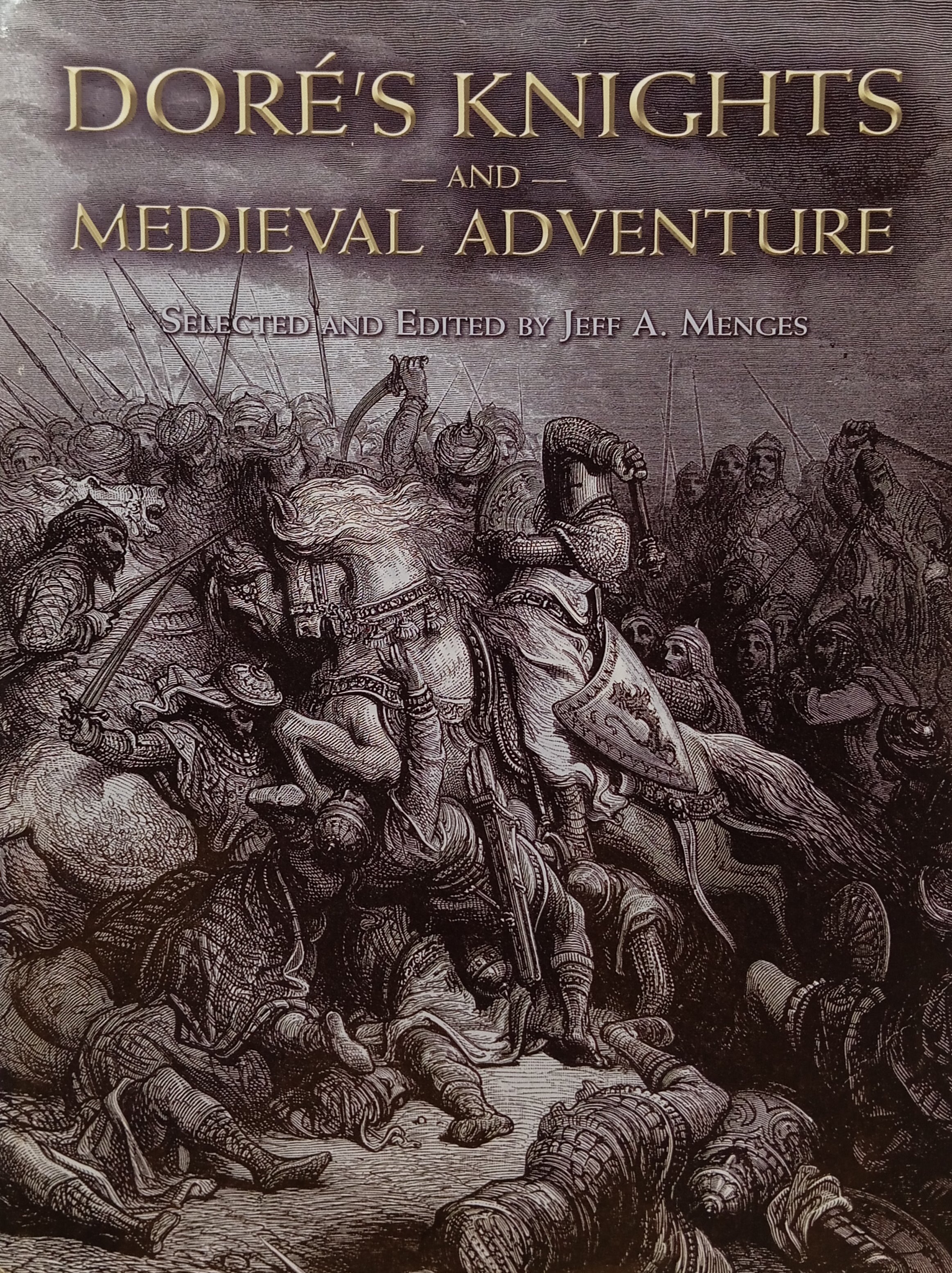 Doré's Knights and Medieval Adventures / Selected and edited by Jeff A. Menges