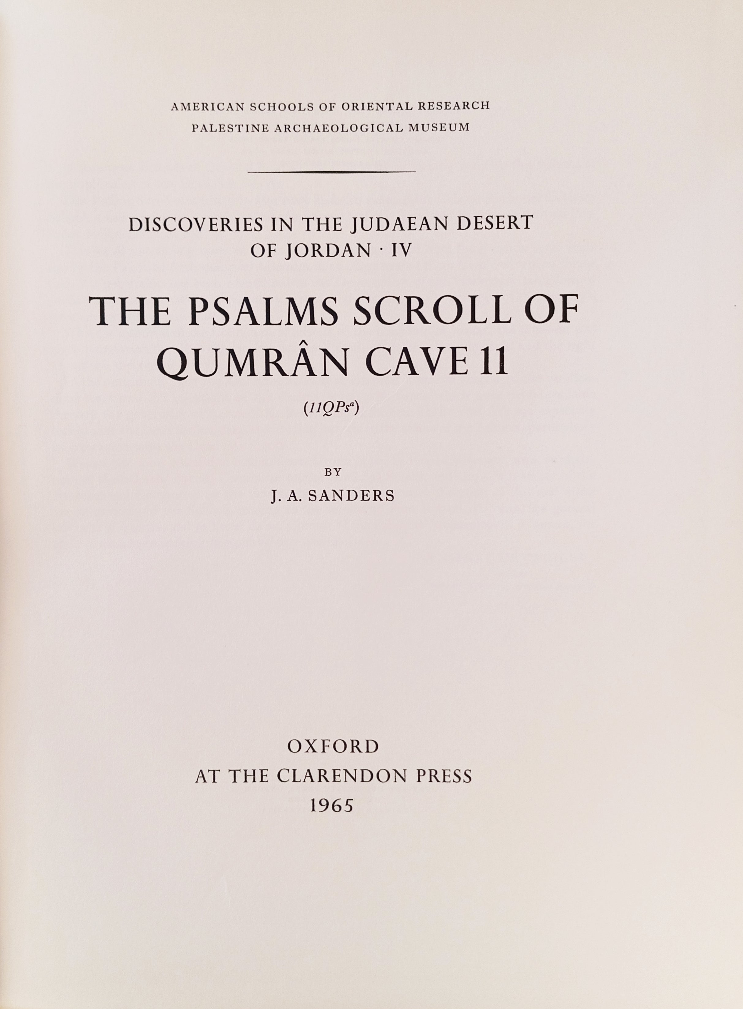 Discoveries in the Judaean Desert IV / The Psalms Scroll of Qumran Cave 11 (11QPs^a)