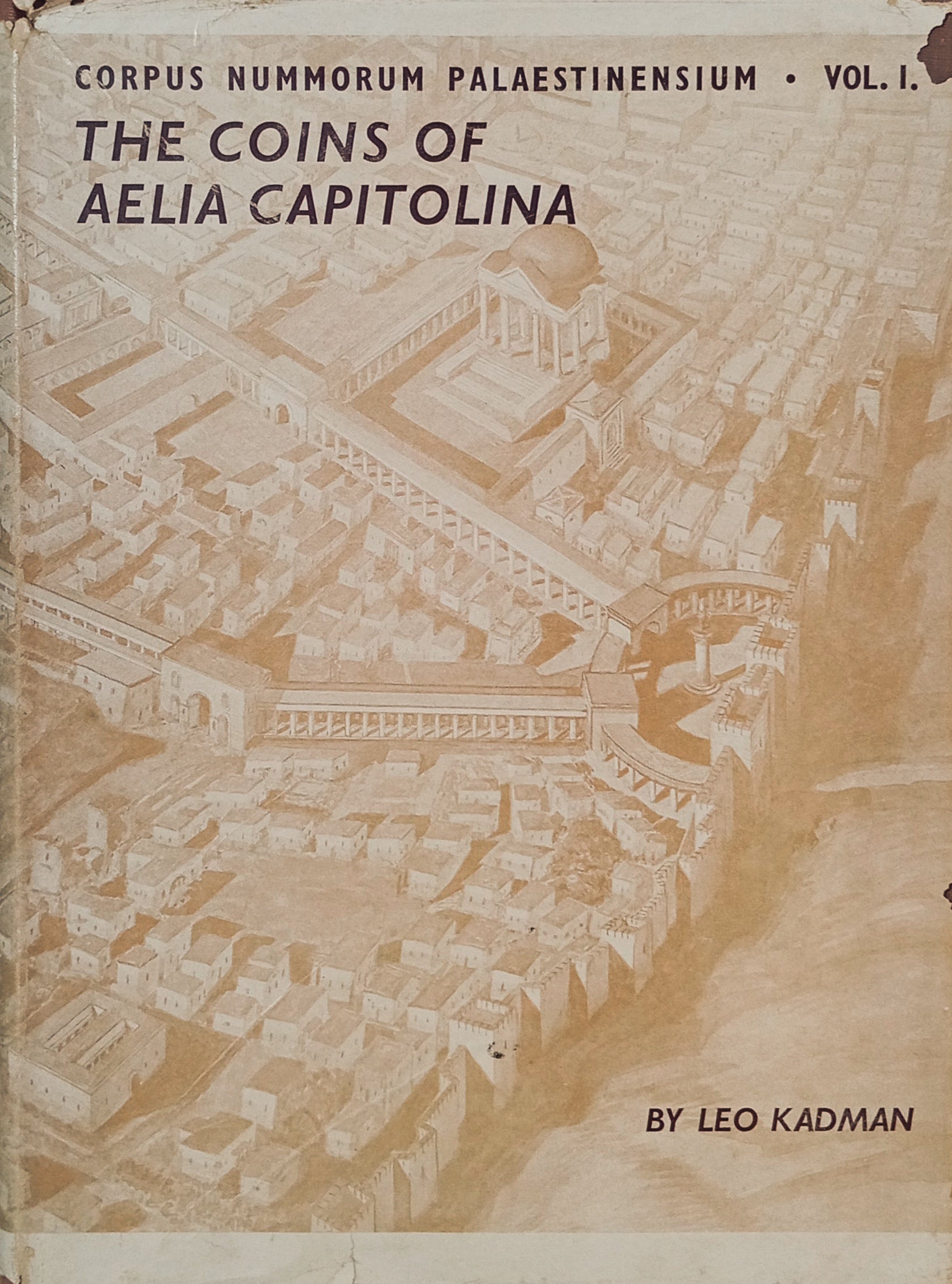 The Coins of Aelia Capitolina / by Leo Kadman