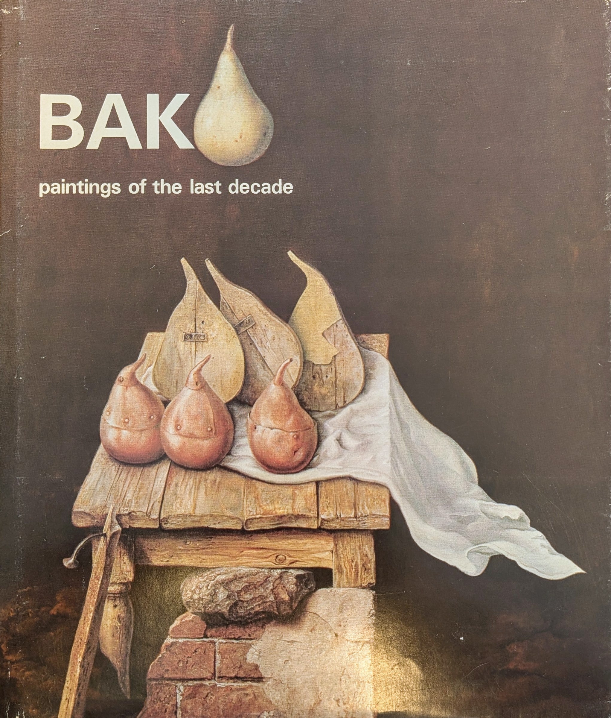BAK / Paintings of The Last Decade