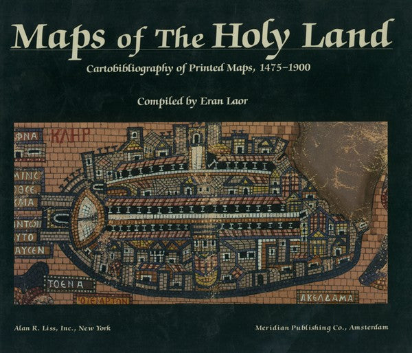 Maps of the Holy Land / Cartobibliography of Printed Maps,1475-1900