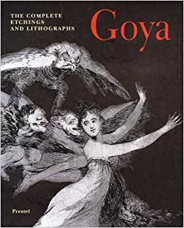 GOYA/ THE COMPLETE ETCHINGS AN LITHOGRAPHS