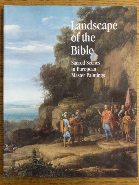 Landscape of the Bible / Sacred Scenes in European Master Paintings