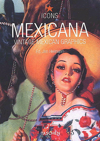 MEXICANA/ VINTAGE MEXICAN GRAPHICS