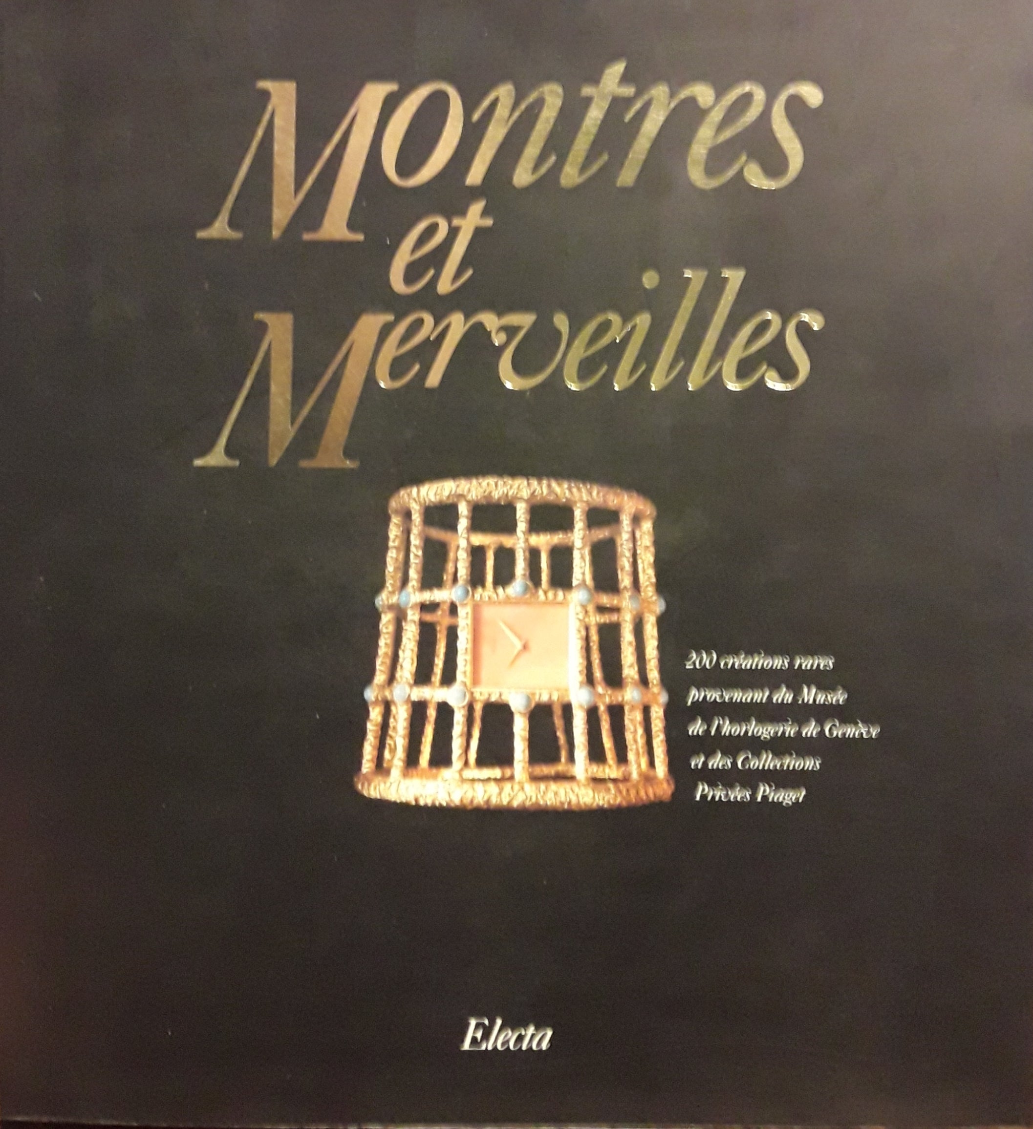 Montres et Merveilles / 200 creations rares