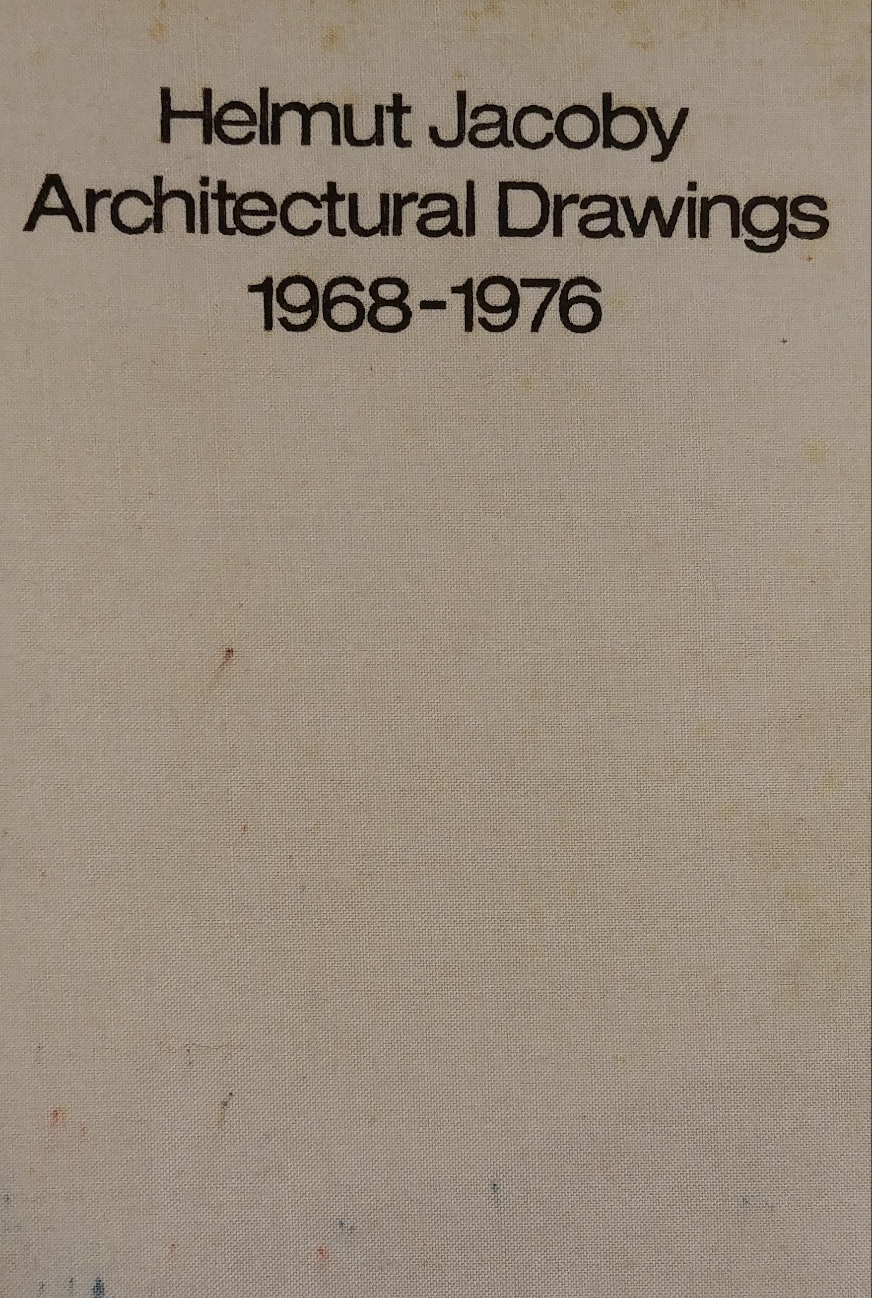 ARCHITECTURAL DRAWINGS 1968-1976