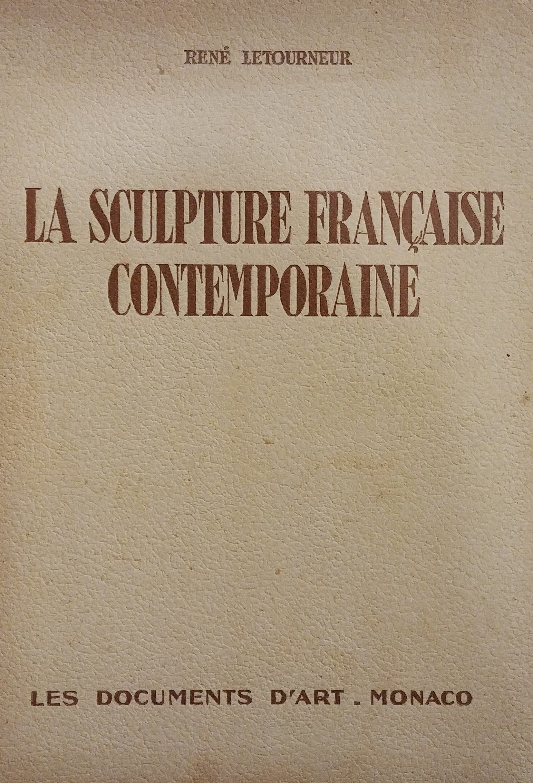 La Sculpture Francaise Contemporaine