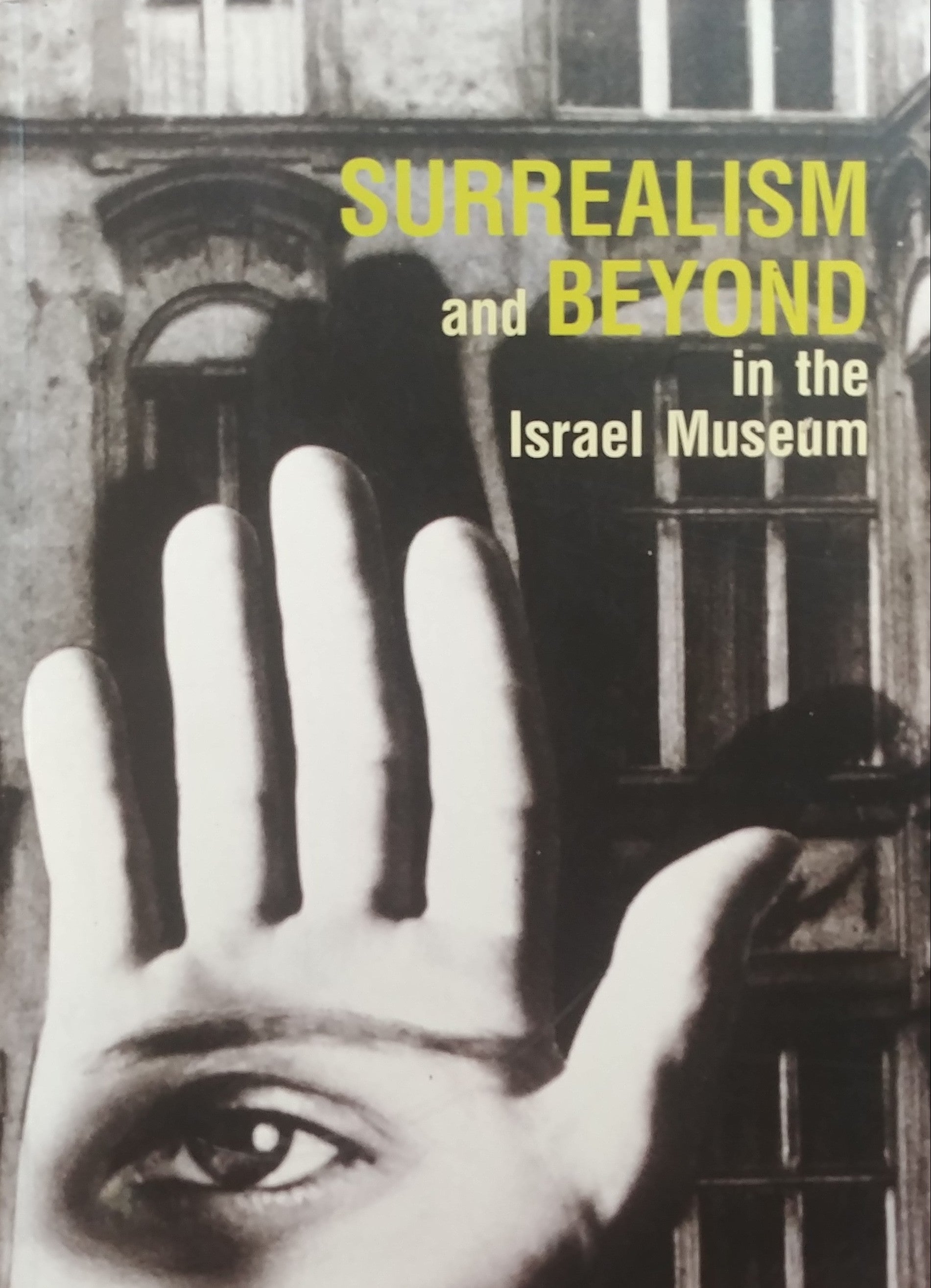 SURREALISM AND BEYOND / IN THE ISRAEL MUSEUM