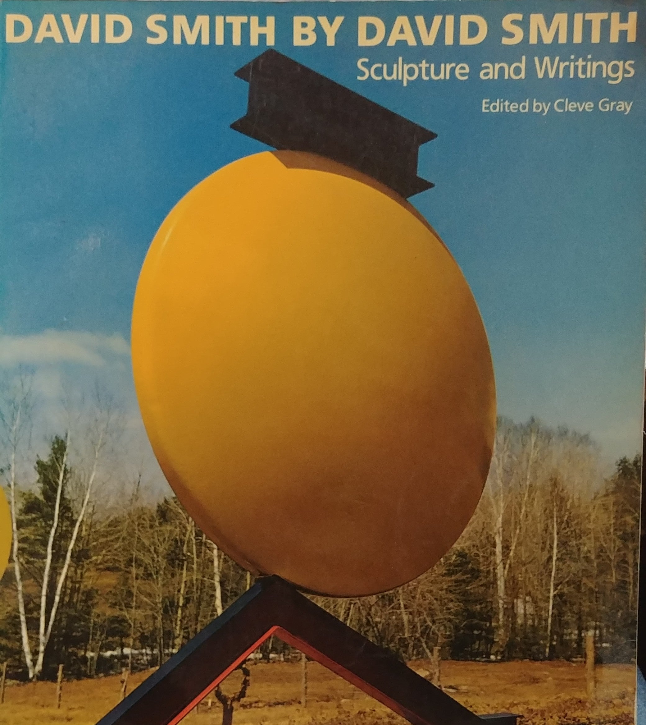 DAVIS SMITH BY DAVID SMITH / SCULPTURE AND WRITINGS