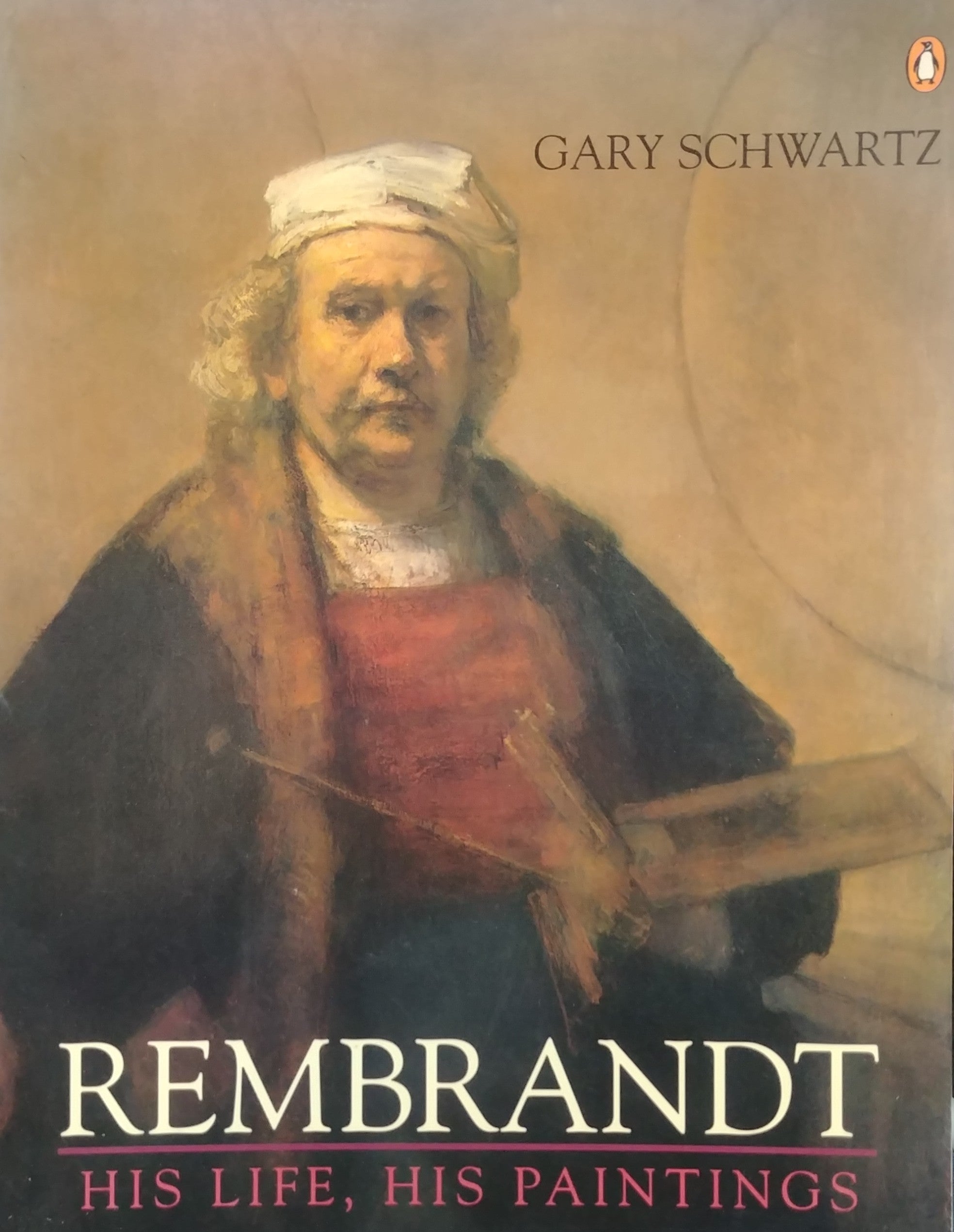 REMBRANDT / HIS LIFE HIS PAINTINGS