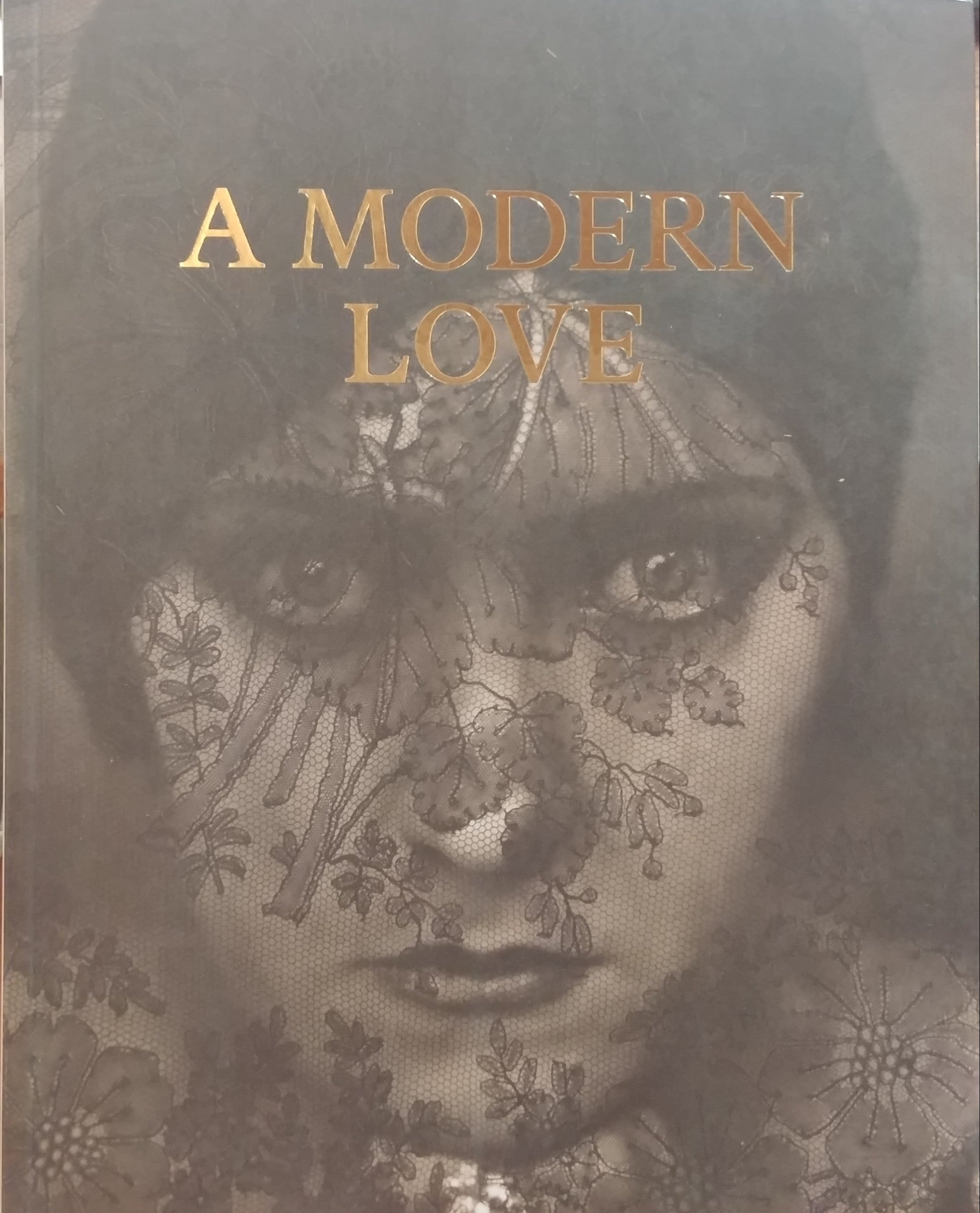 MODERN LOVE / PHOTOGRAPHS FROM THE ISRAEL MUSEUM JERUSALEM