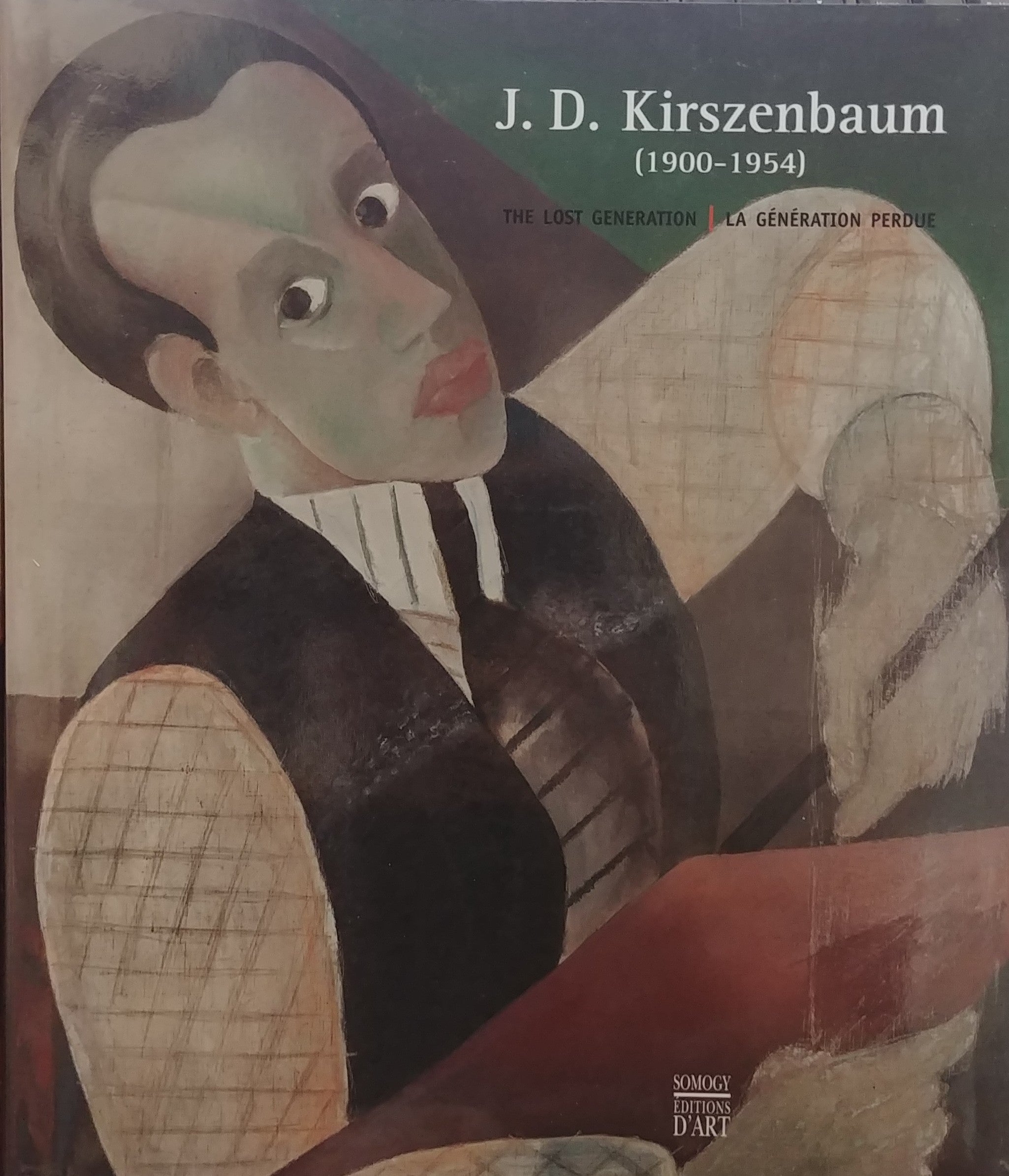 J.D. KIRSZENBAUM (1900-1954) / THE LOST GENERATION - FROM STASZOW TO PARIS VIA WEIMAR BERLIN AND RIO DE JANEIRO