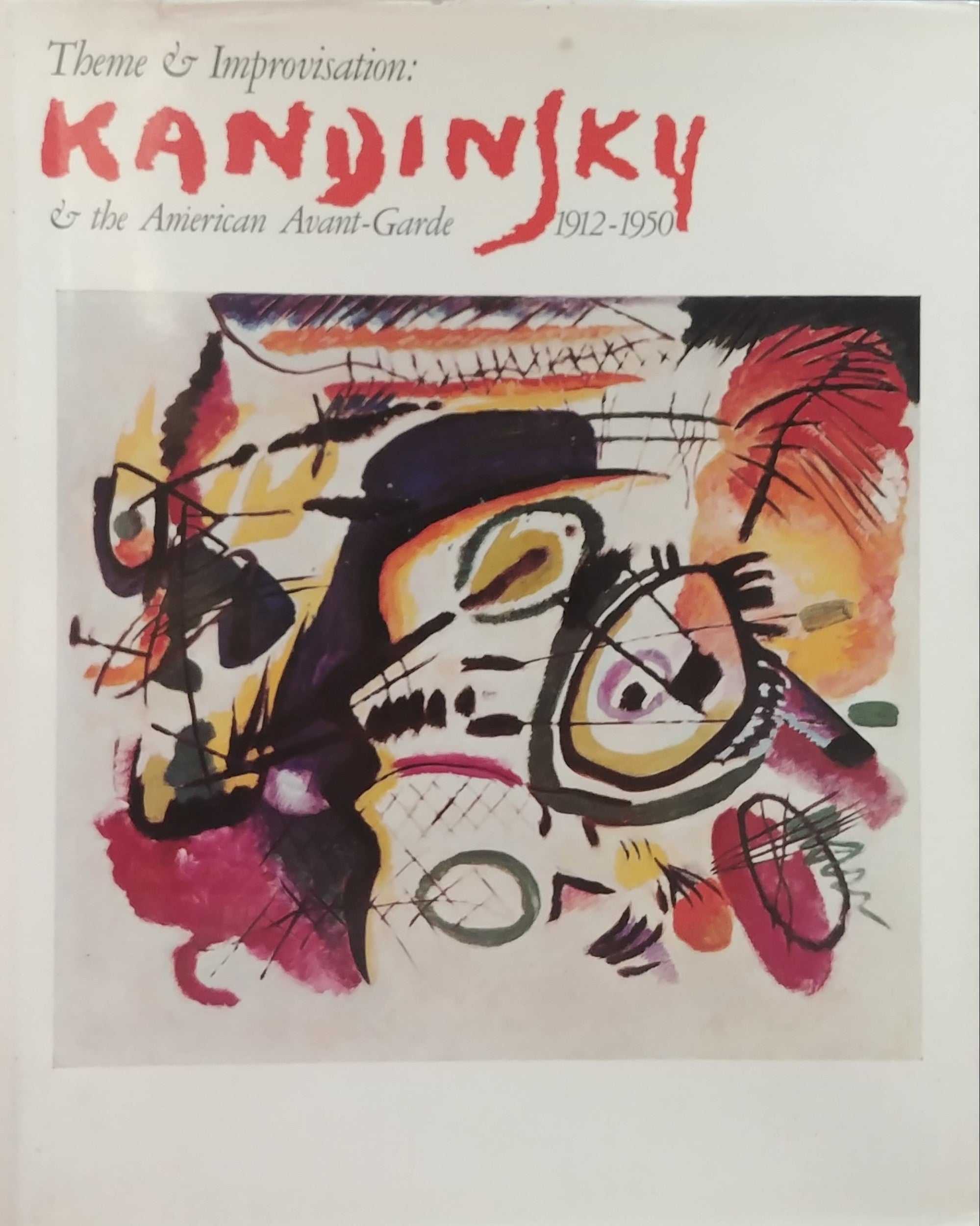 THEME & IMPROVISATION / KANDINSKY & THE AMERICAN AVANT-GARDE 1912-1950