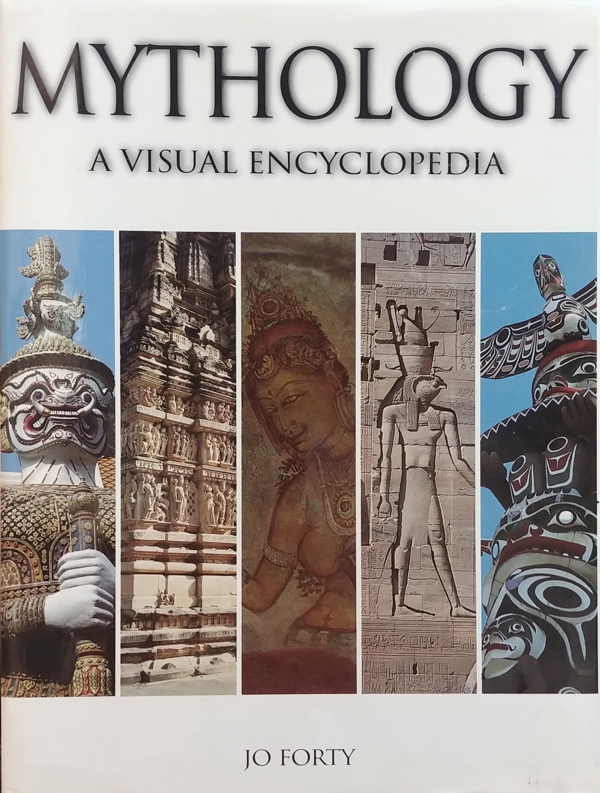 MYTHOLOGY / A VISUAL ENCYCLOPEDIA