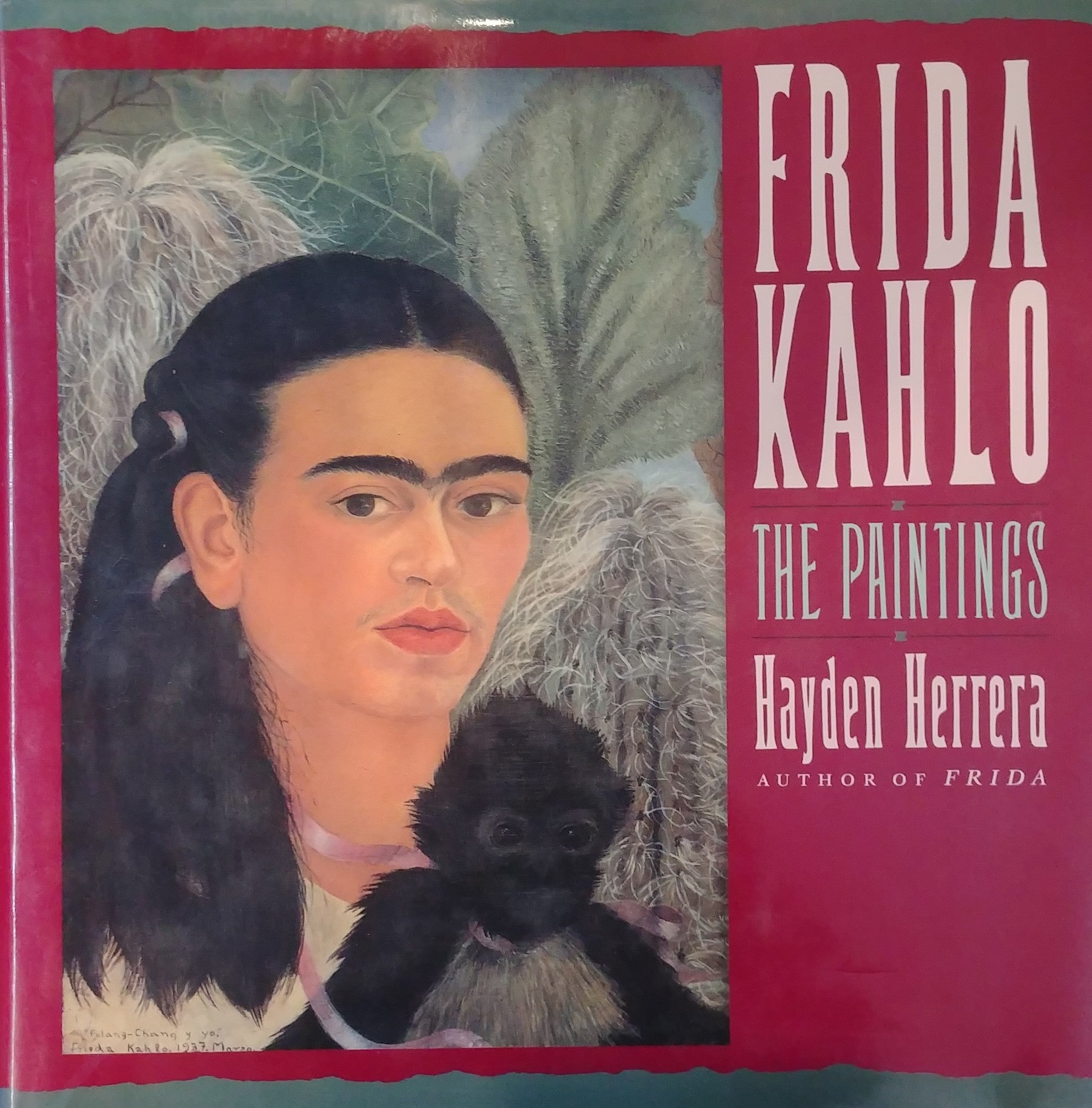 FRIDA KAHLO / THE PAINTINGS