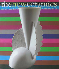 THE NEW CERAMICS/ TRENDS AND TRADITIONS