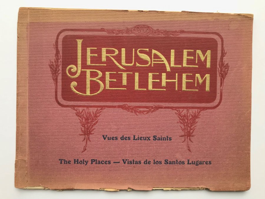 JERUSALEM BETLEHEM/ VUES DES LIEUX SAINTS/ THE HOLY PLACES/ NVISTAS DE LOS SANTOS LUGARES