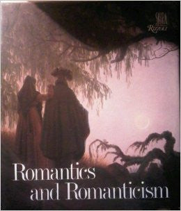 ROMANTICS AND ROMANTICISM