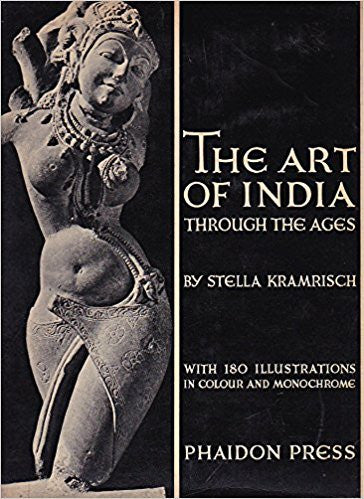 THE ART OF INDIA/ THROUGH THE AGES