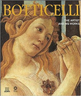 BOTTICELLI: THE ARTIST AND HIS WORK