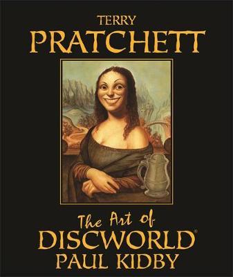 THE ART OF DISCWORLD / ILLUSTRATED BY PAUL KIDBY