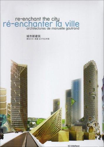 re-enchant the city / architecture de manuelle gautrand