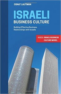 Israeli Business Culture / Building Effective Business Relationships with Israelis